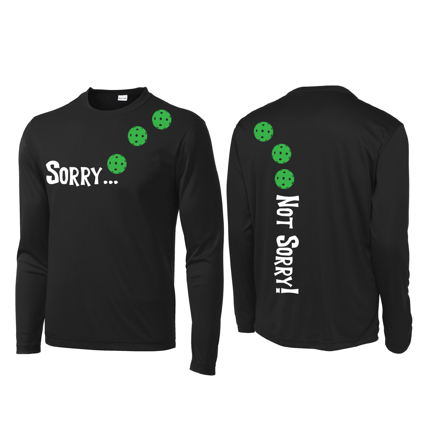 Sorry Not Sorry (Pickleballs Cyan Green Orange) | Men's Long Sleeve Athletic Shirt | 100% Polyester