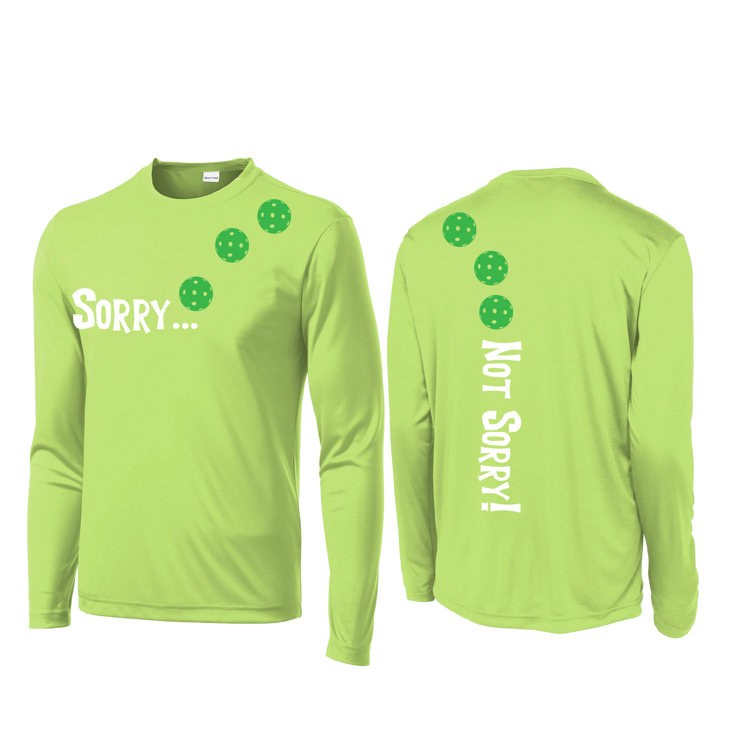 Sorry Not Sorry (Pickleballs Cyan Green Orange) | Men's Long Sleeve Athletic Shirt | 100% Polyester