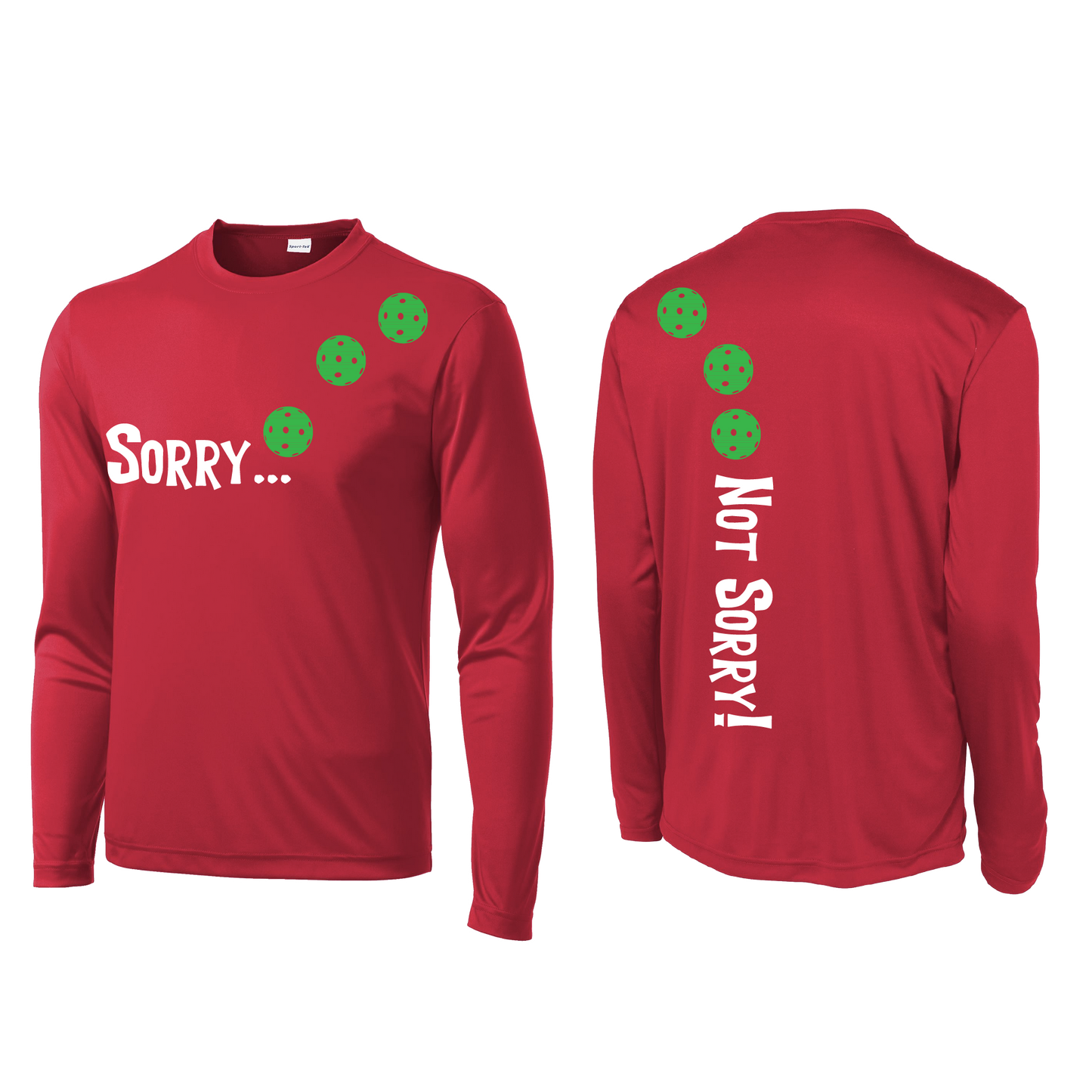 Sorry Not Sorry (Pickleballs Cyan Green Orange) | Men's Long Sleeve Athletic Shirt | 100% Polyester