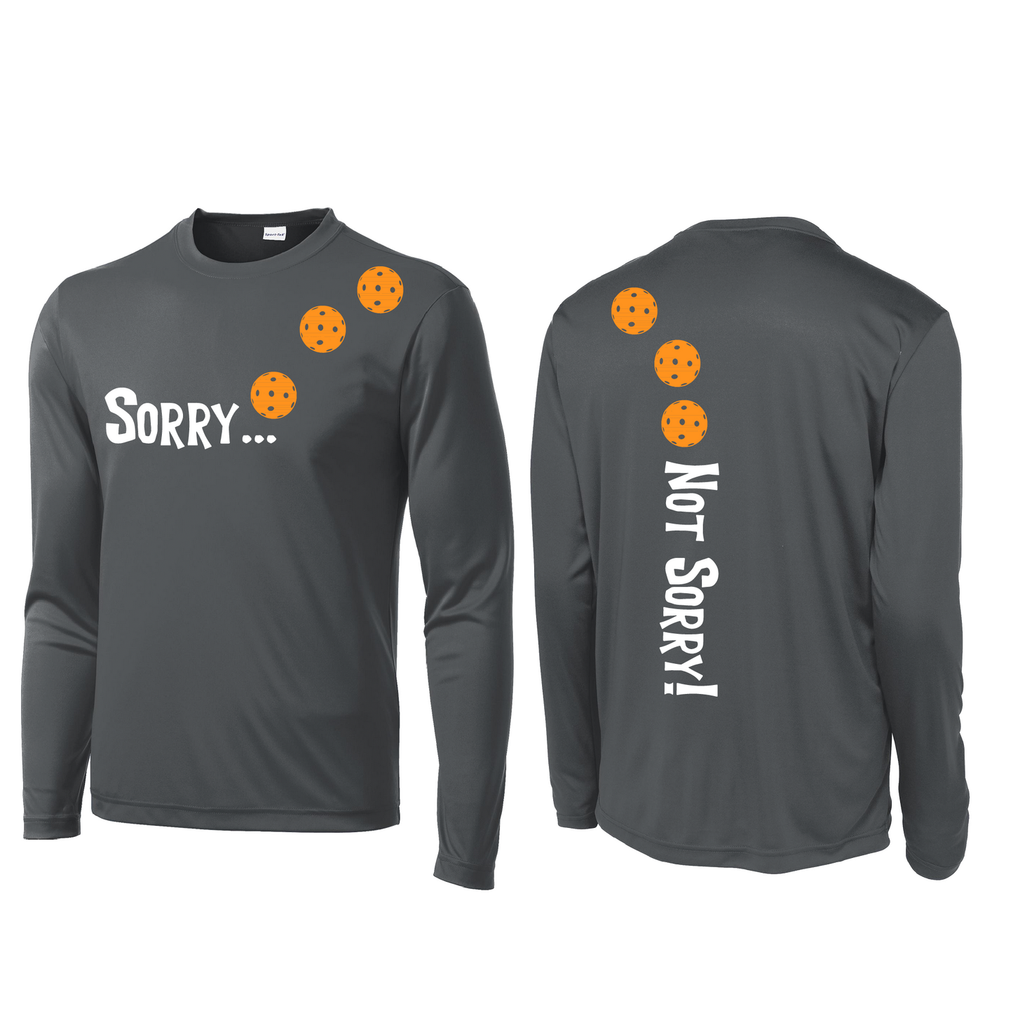 Sorry Not Sorry (Pickleballs Cyan Green Orange) | Men's Long Sleeve Athletic Shirt | 100% Polyester