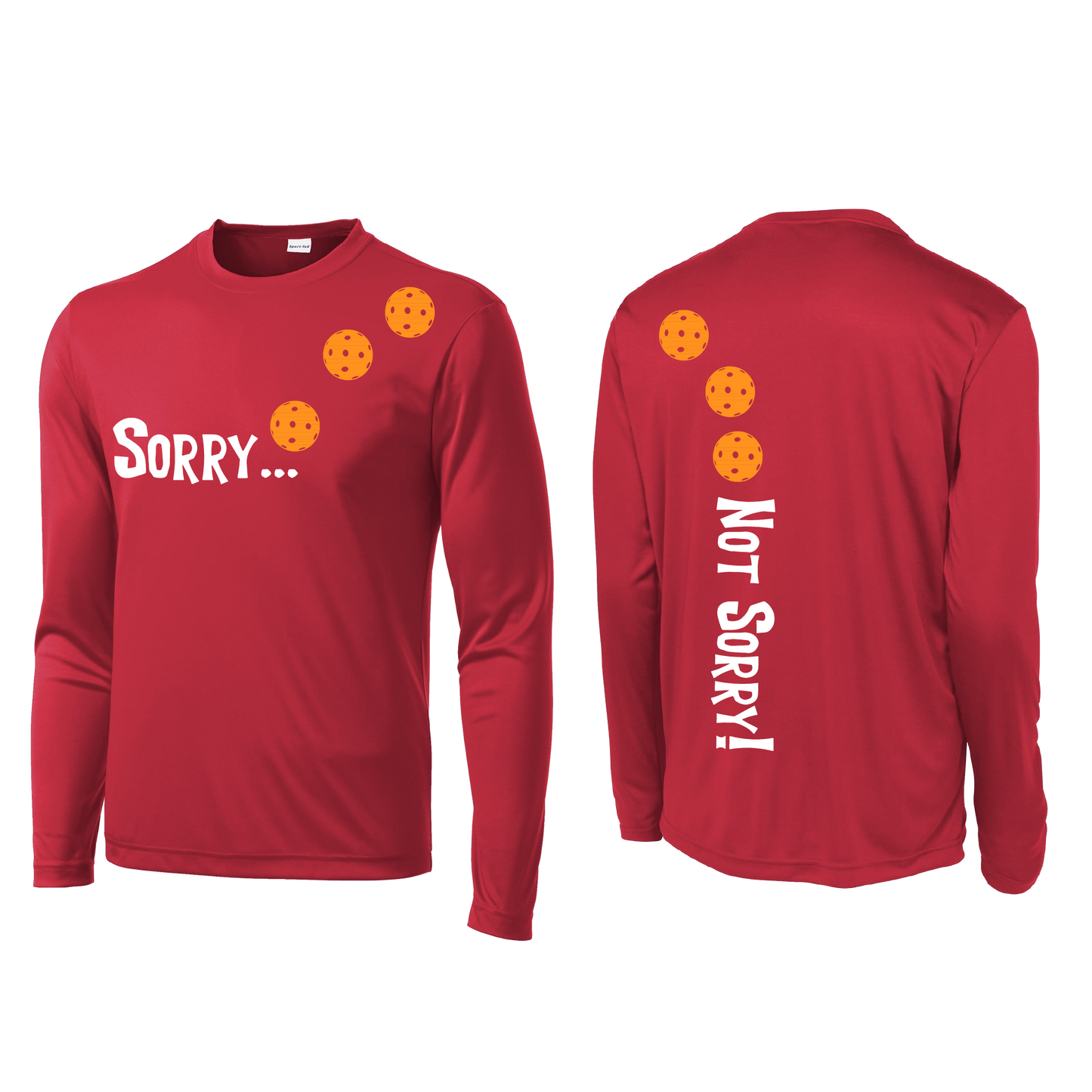 Sorry Not Sorry (Pickleballs Cyan Green Orange) | Men's Long Sleeve Athletic Shirt | 100% Polyester