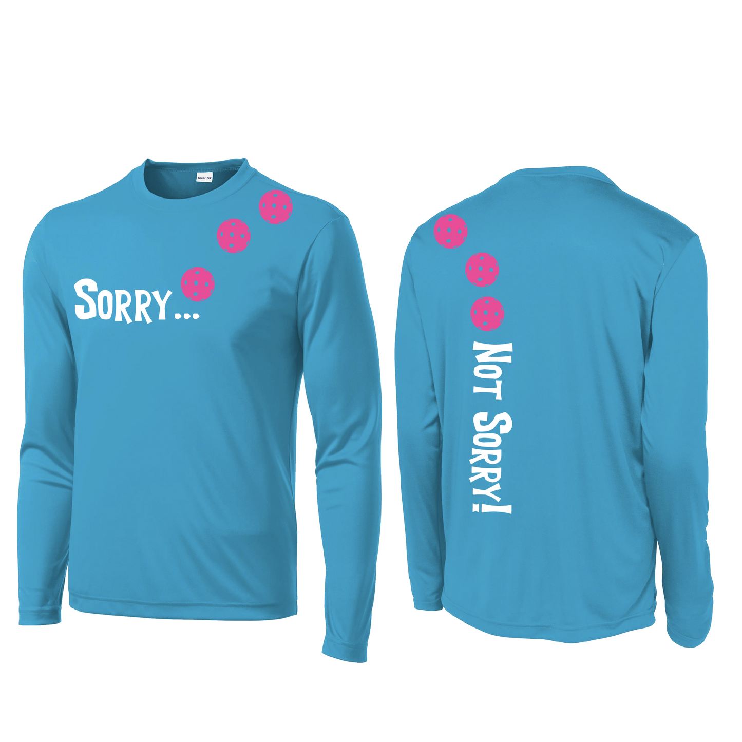 Sorry Not Sorry (Pickleballs Pink Purple Rainbow) | Men's Long Sleeve Athletic Shirt | 100% Polyester