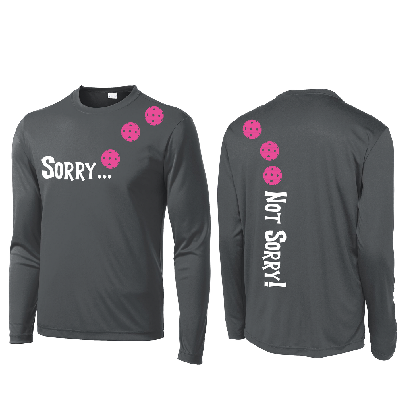 Sorry Not Sorry (Pickleballs Pink Purple Rainbow) | Men's Long Sleeve Athletic Shirt | 100% Polyester