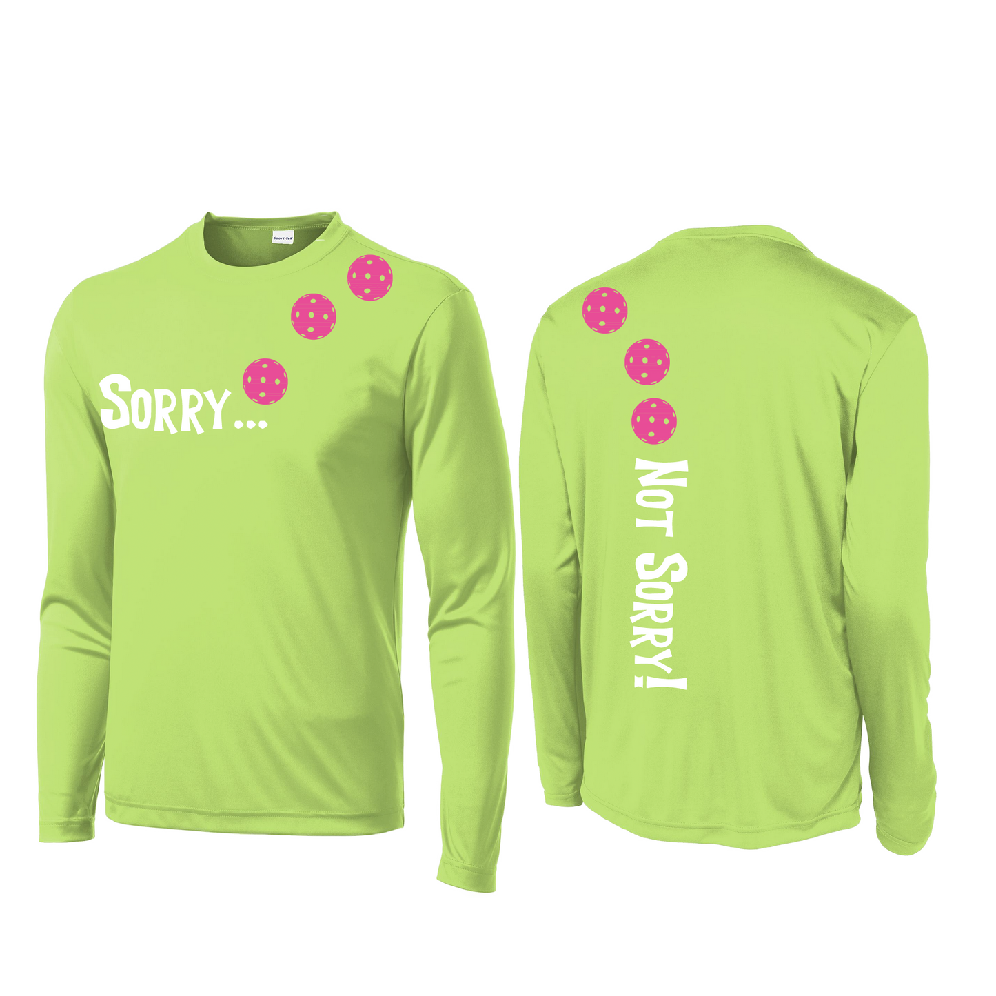 Sorry Not Sorry (Pickleballs Pink Purple Rainbow) | Men's Long Sleeve Athletic Shirt | 100% Polyester