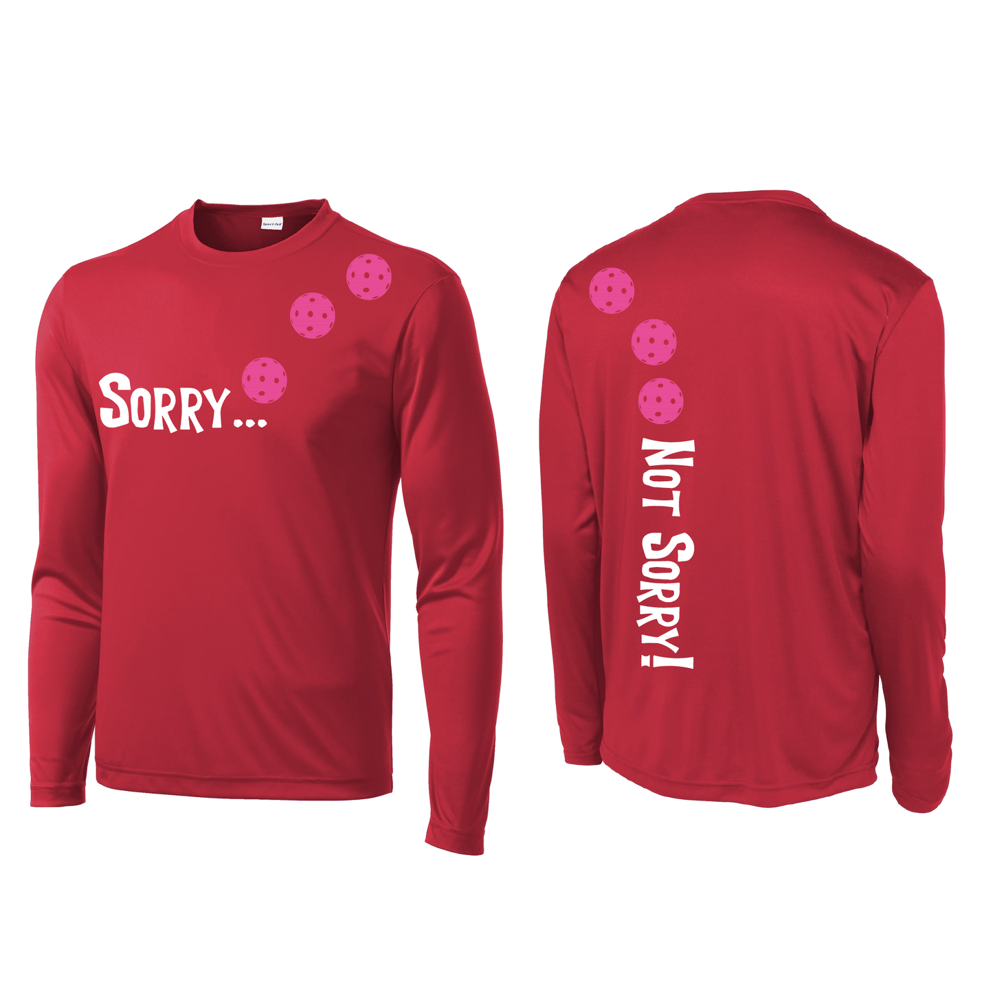 Sorry Not Sorry (Pickleballs Pink Purple Rainbow) | Men's Long Sleeve Athletic Shirt | 100% Polyester