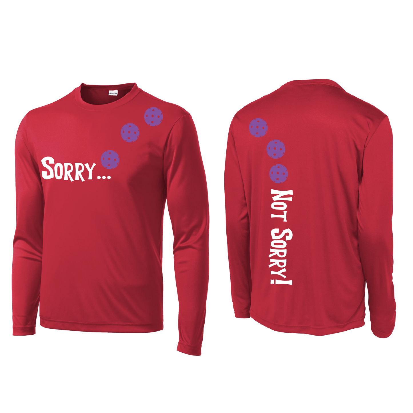 Sorry Not Sorry (Pickleballs Pink Purple Rainbow) | Men's Long Sleeve Athletic Shirt | 100% Polyester