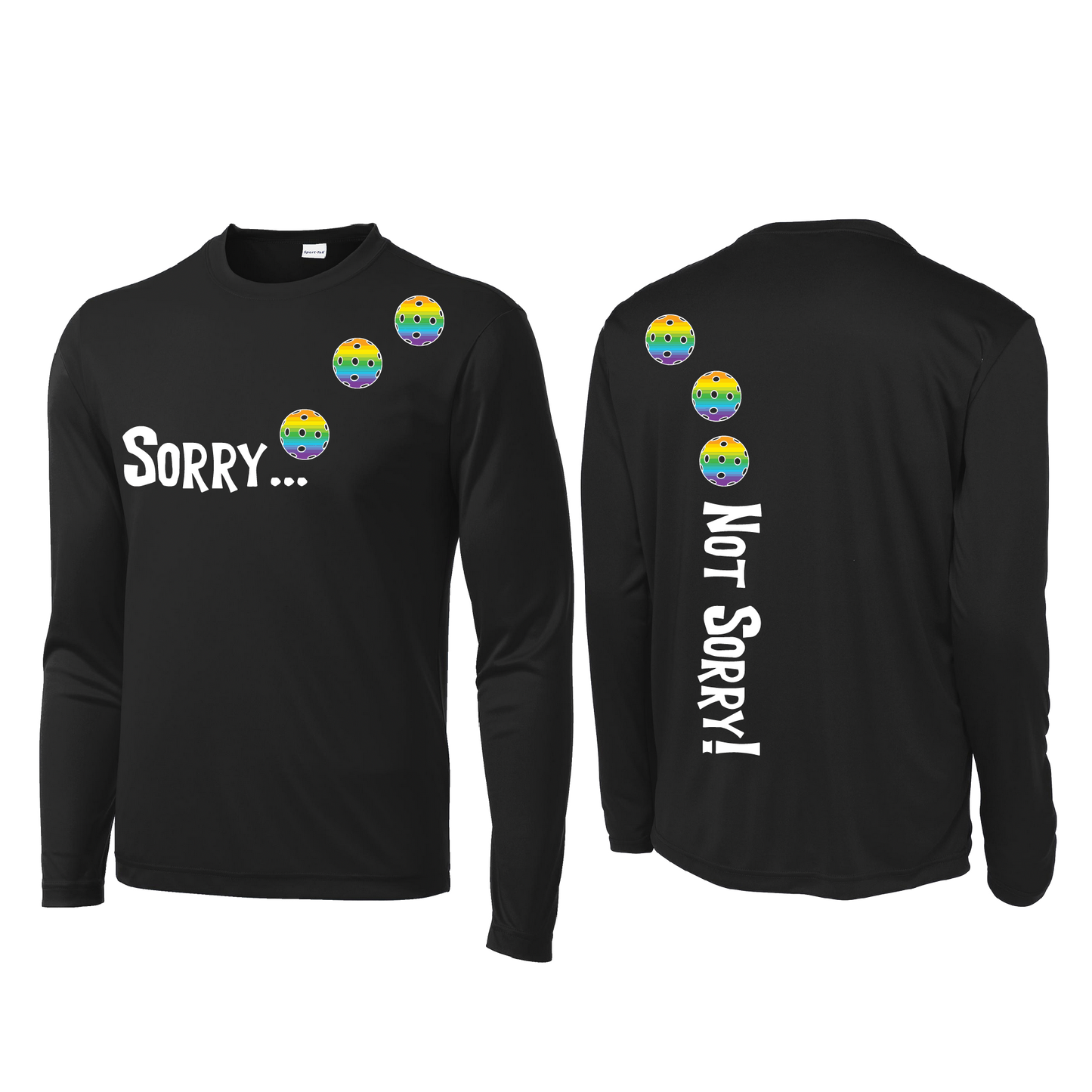 Sorry Not Sorry (Pickleballs Pink Purple Rainbow) | Men's Long Sleeve Athletic Shirt | 100% Polyester