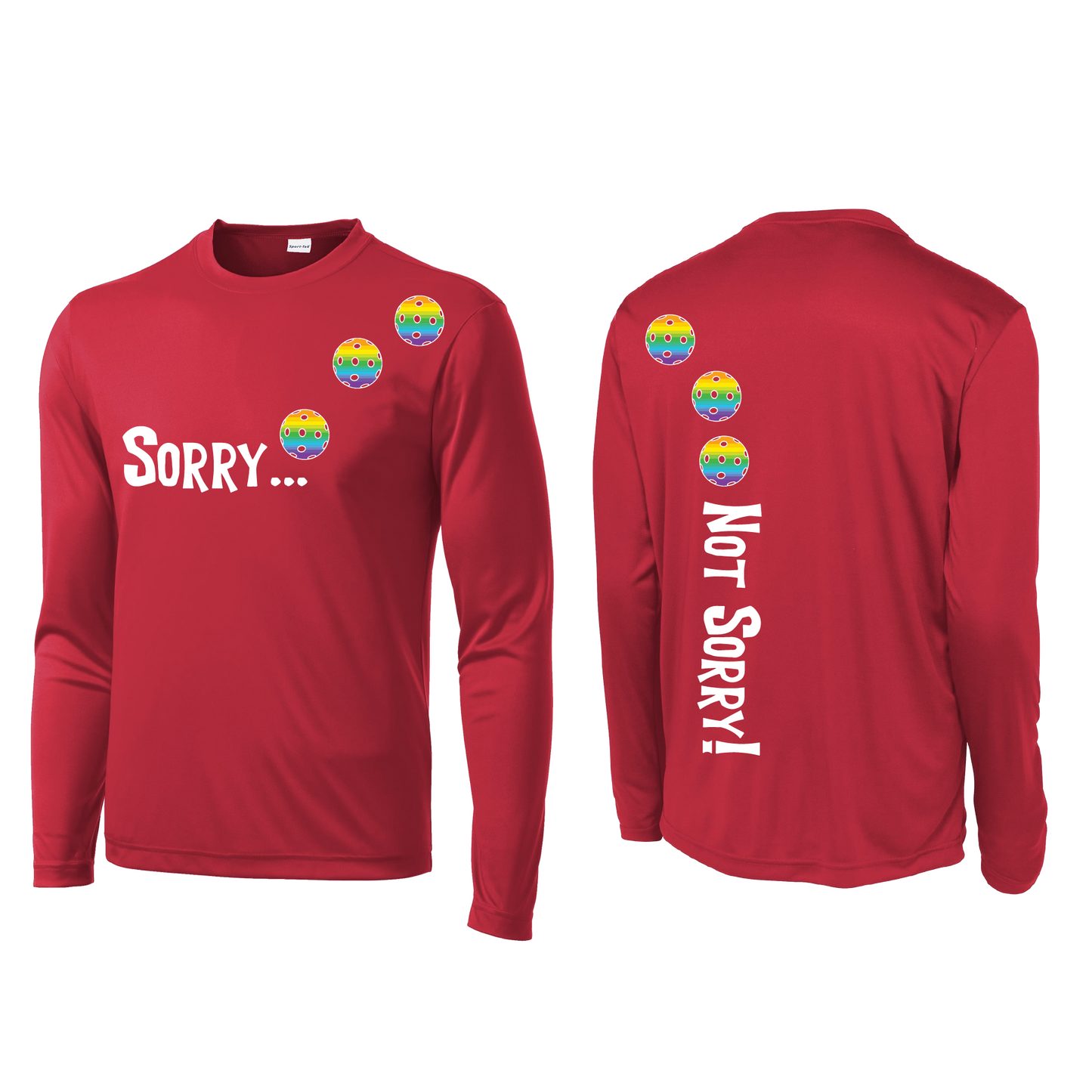 Sorry Not Sorry (Pickleballs Pink Purple Rainbow) | Men's Long Sleeve Athletic Shirt | 100% Polyester