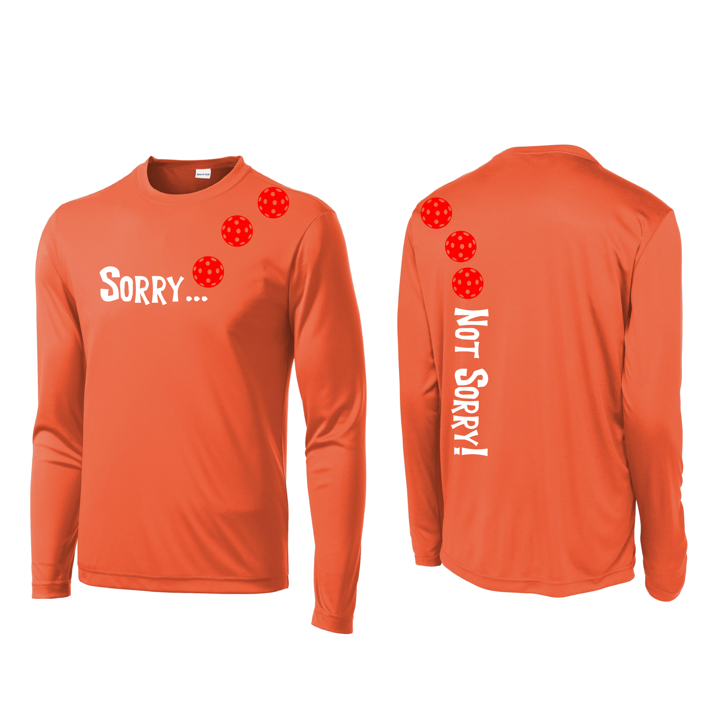 Sorry Not Sorry (Pickleballs Red White Yellow) | Men's Long Sleeve Athletic Shirt | 100% Polyester