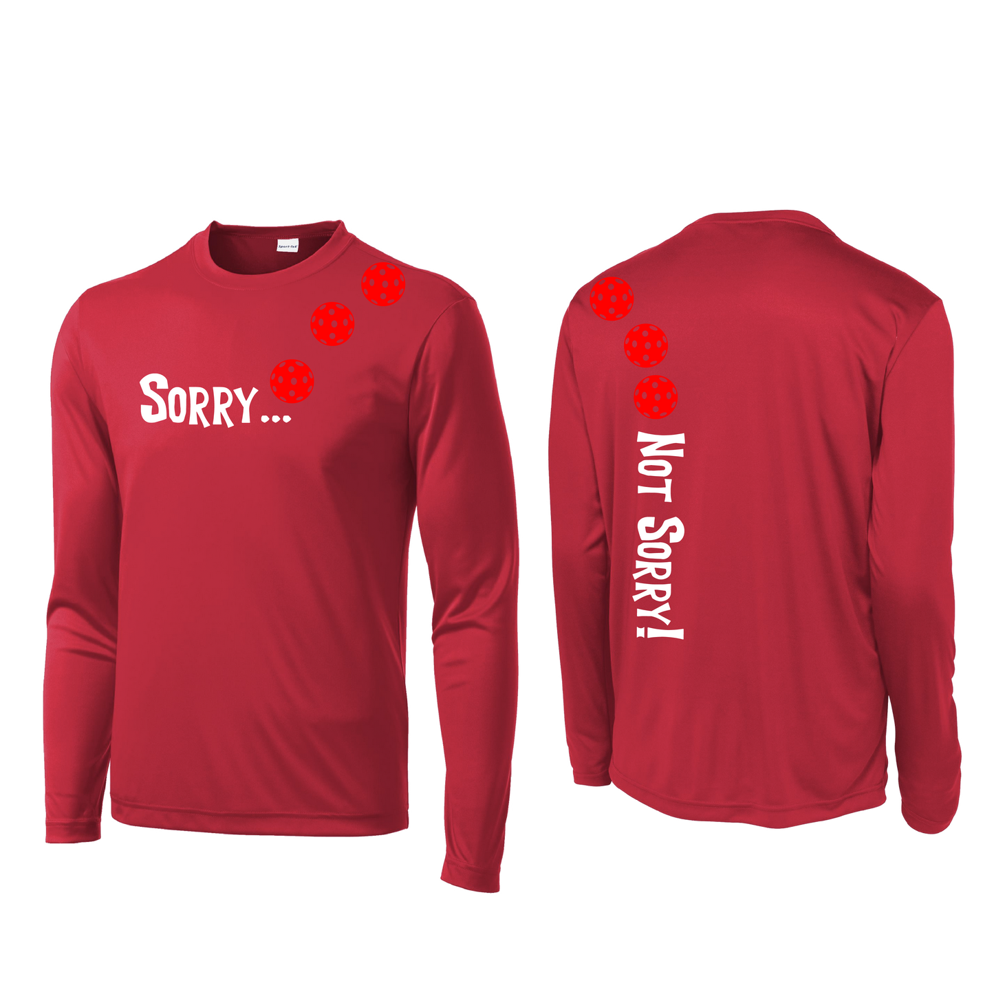 Sorry Not Sorry (Pickleballs Red White Yellow) | Men's Long Sleeve Athletic Shirt | 100% Polyester