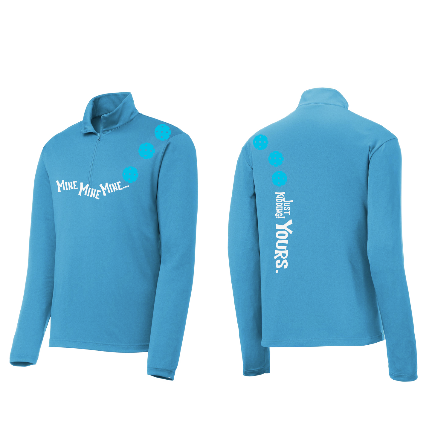 Mine JK Yours (Pickleballs Cyan Green Orange) | Men's 1/4 Zip Long Sleeve Pullover Athletic Shirt | 100% Polyester