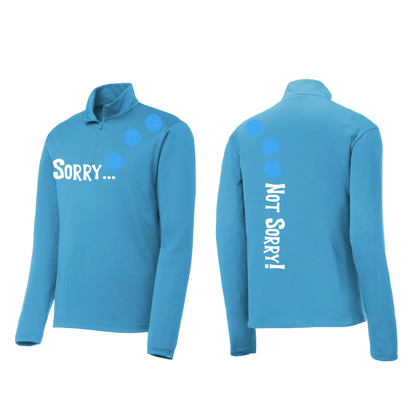 Sorry Not Sorry (Pickleballs Cyan Green Orange) | Men's 1/4 Zip Long Sleeve Pullover Athletic Shirt | 100% Polyester