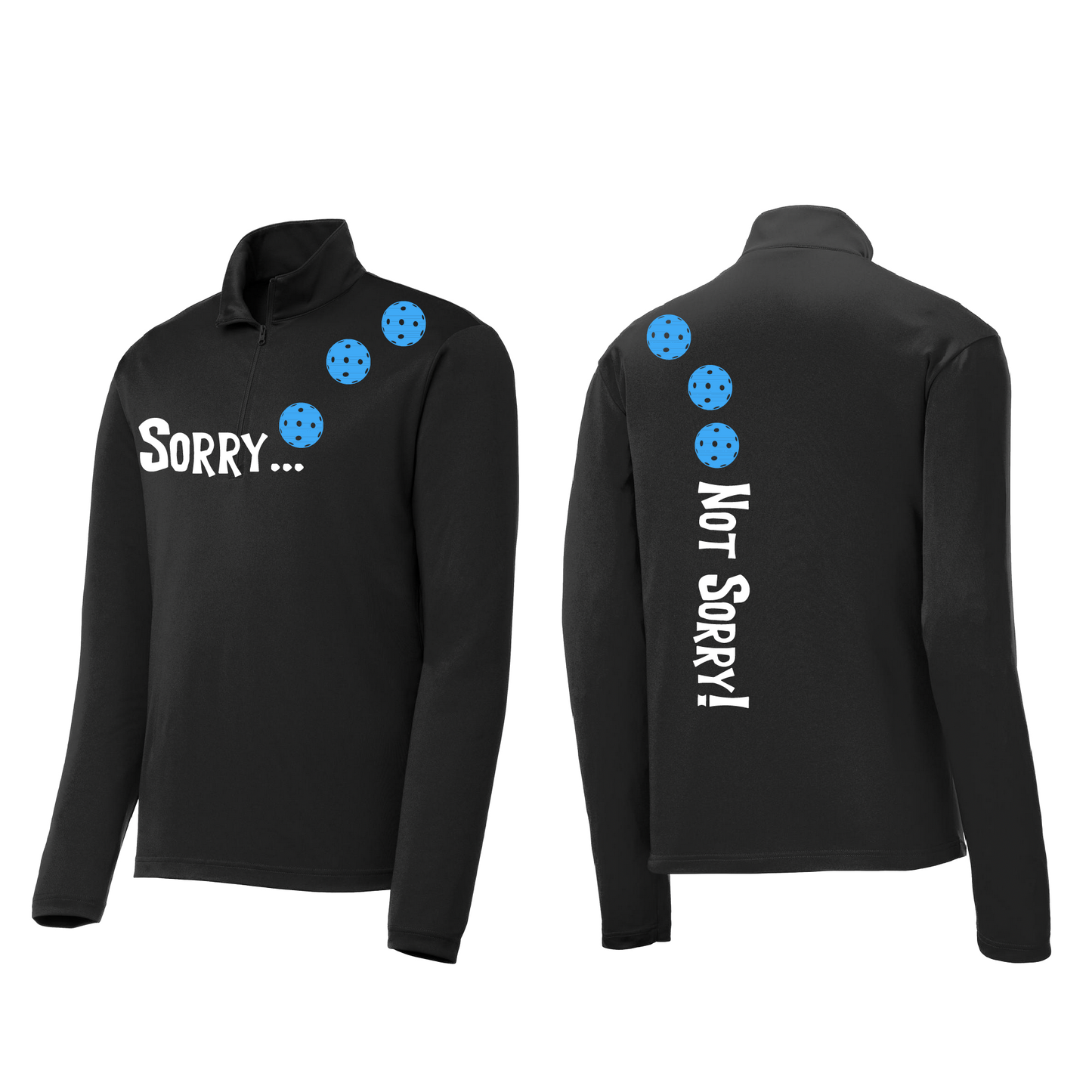 Sorry Not Sorry (Pickleballs Cyan Green Orange) | Men's 1/4 Zip Long Sleeve Pullover Athletic Shirt | 100% Polyester