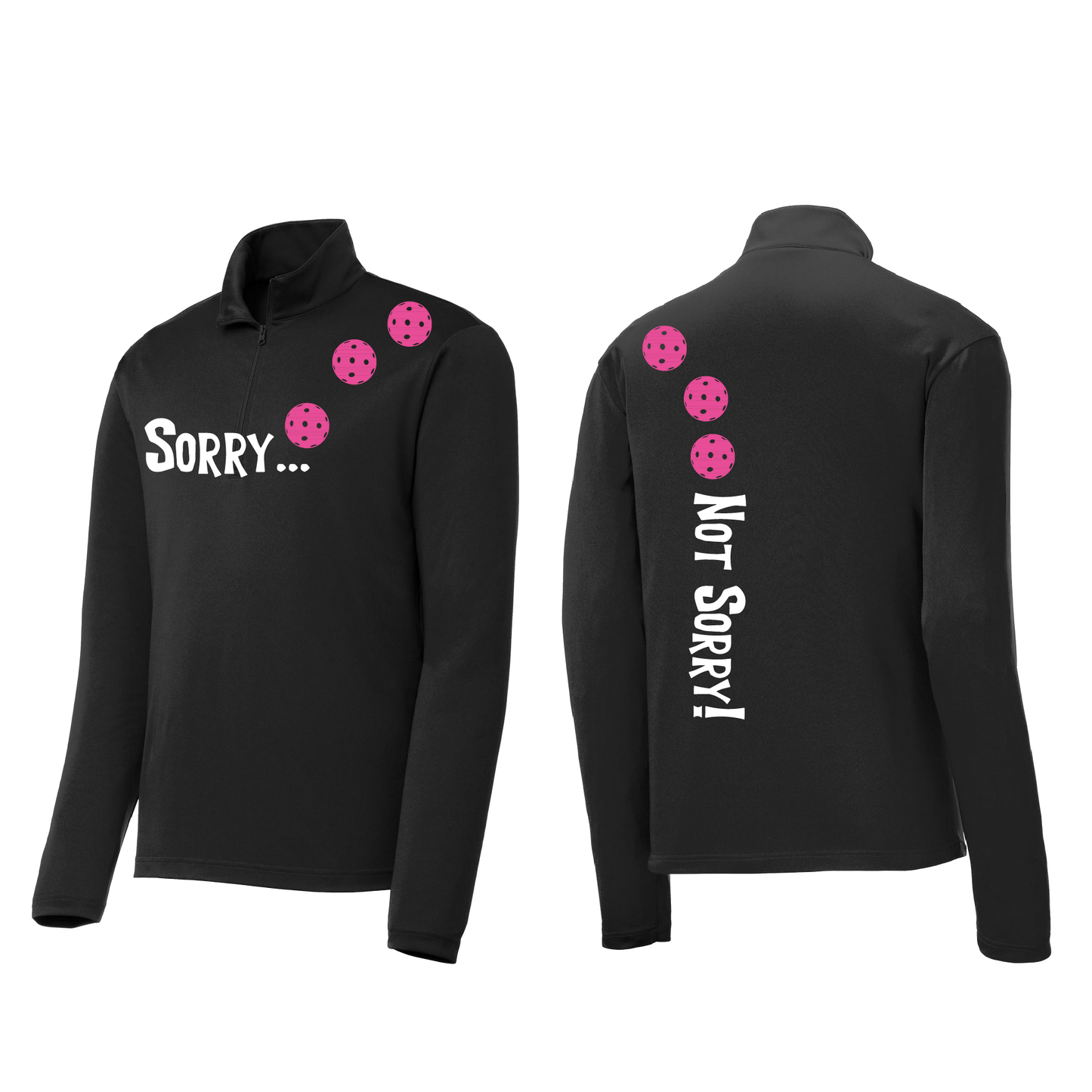 Sorry Not Sorry (Pickleballs Pink Purple Rainbow) | Men's 1/4 Zip Long Sleeve Pullover Athletic Shirt | 100% Polyester