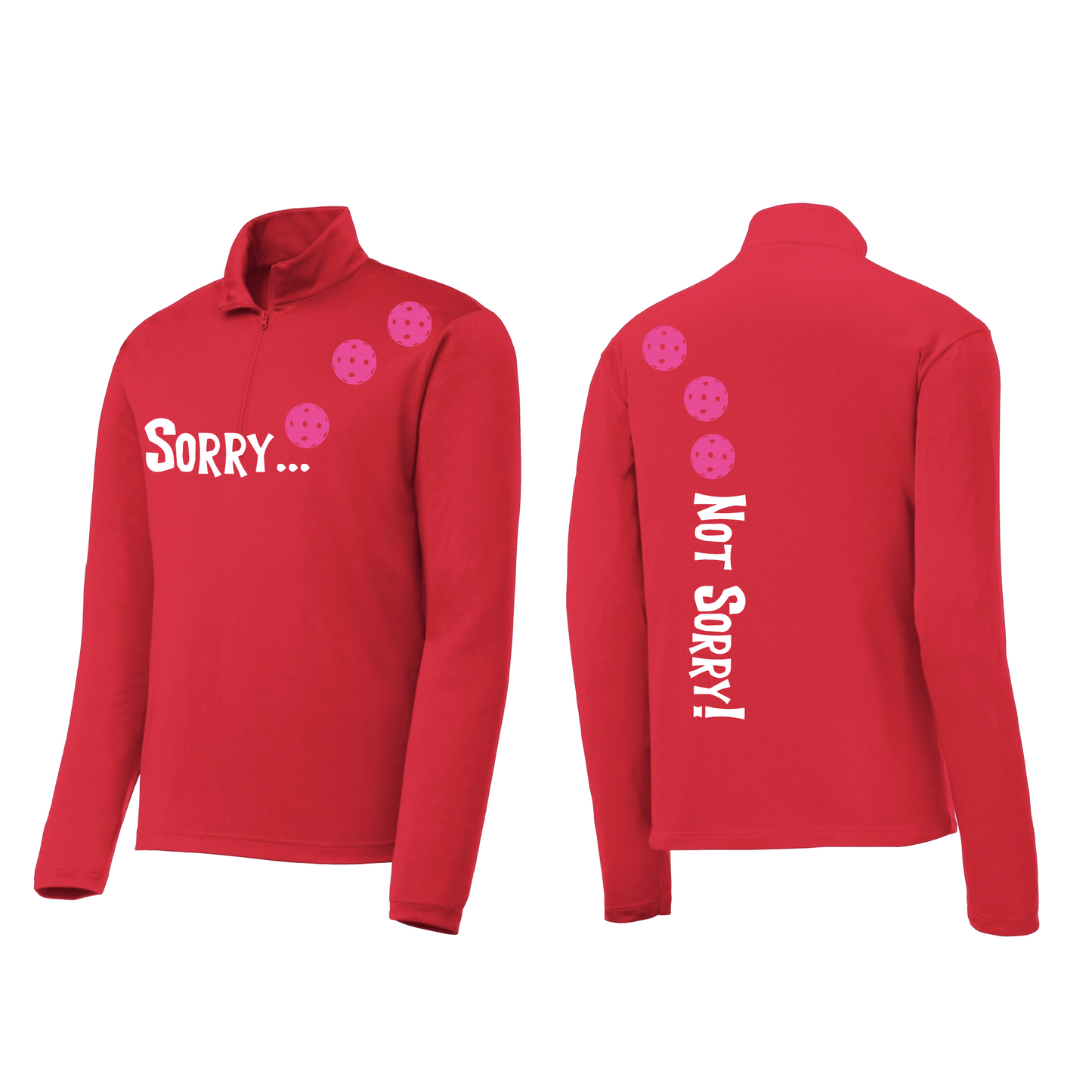 Sorry Not Sorry (Pickleballs Pink Purple Rainbow) | Men's 1/4 Zip Long Sleeve Pullover Athletic Shirt | 100% Polyester