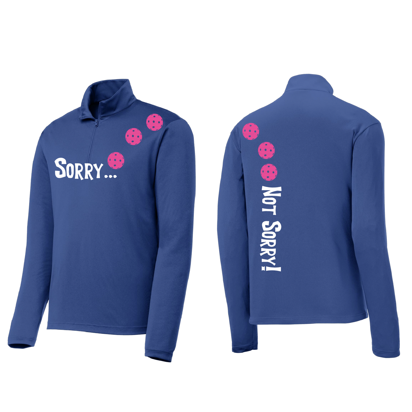 Sorry Not Sorry (Pickleballs Pink Purple Rainbow) | Men's 1/4 Zip Long Sleeve Pullover Athletic Shirt | 100% Polyester