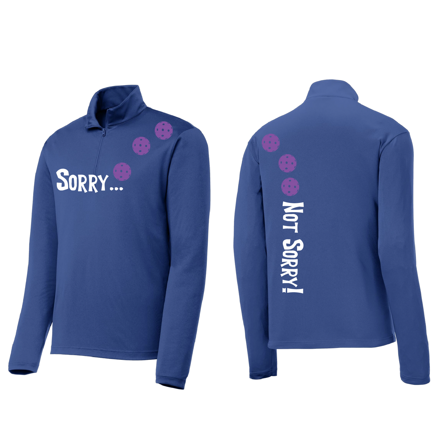 Sorry Not Sorry (Pickleballs Pink Purple Rainbow) | Men's 1/4 Zip Long Sleeve Pullover Athletic Shirt | 100% Polyester