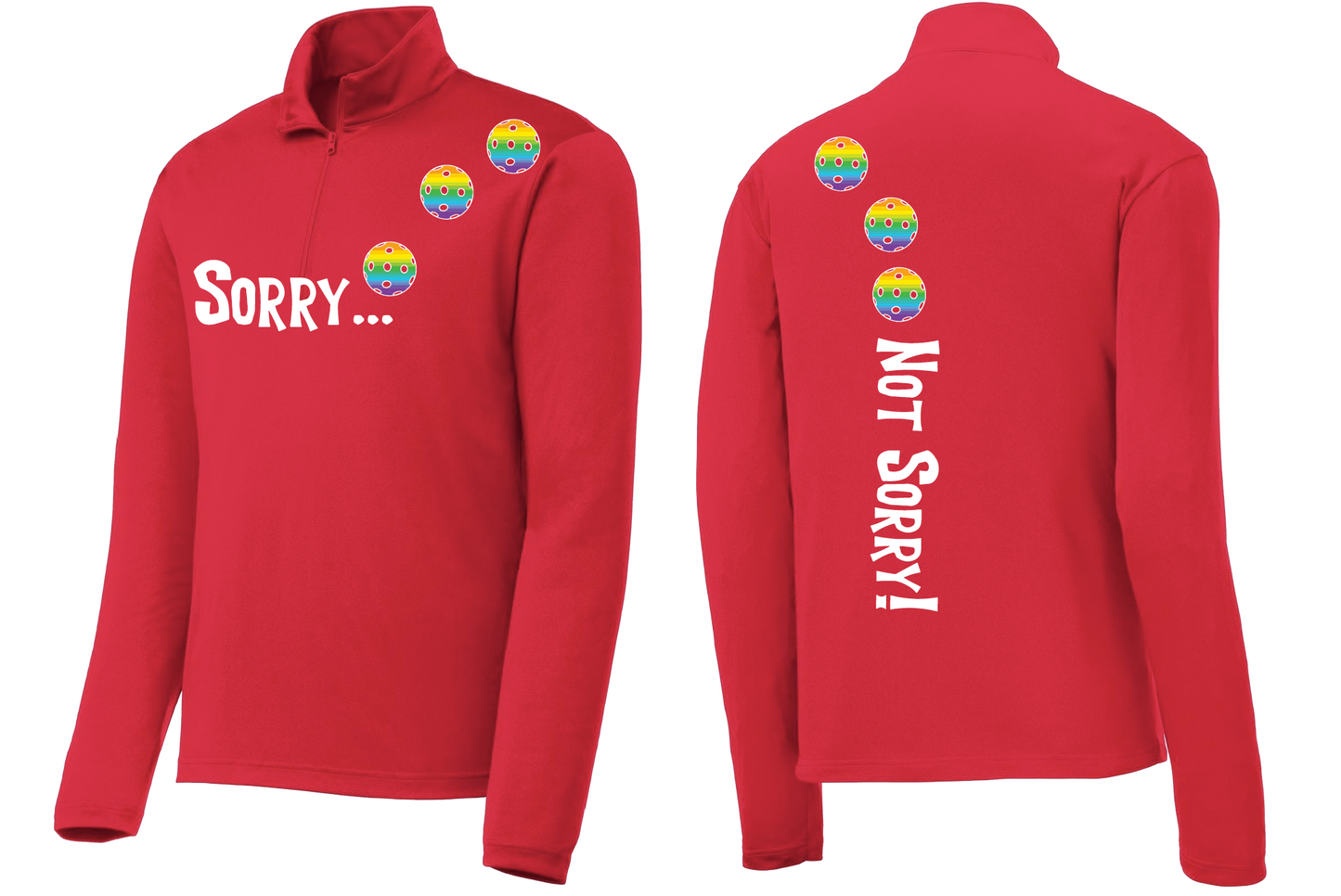 Sorry Not Sorry (Pickleballs Pink Purple Rainbow) | Men's 1/4 Zip Long Sleeve Pullover Athletic Shirt | 100% Polyester