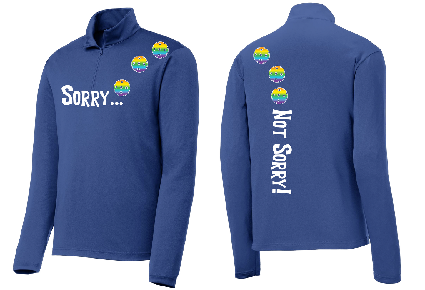 Sorry Not Sorry (Pickleballs Pink Purple Rainbow) | Men's 1/4 Zip Long Sleeve Pullover Athletic Shirt | 100% Polyester