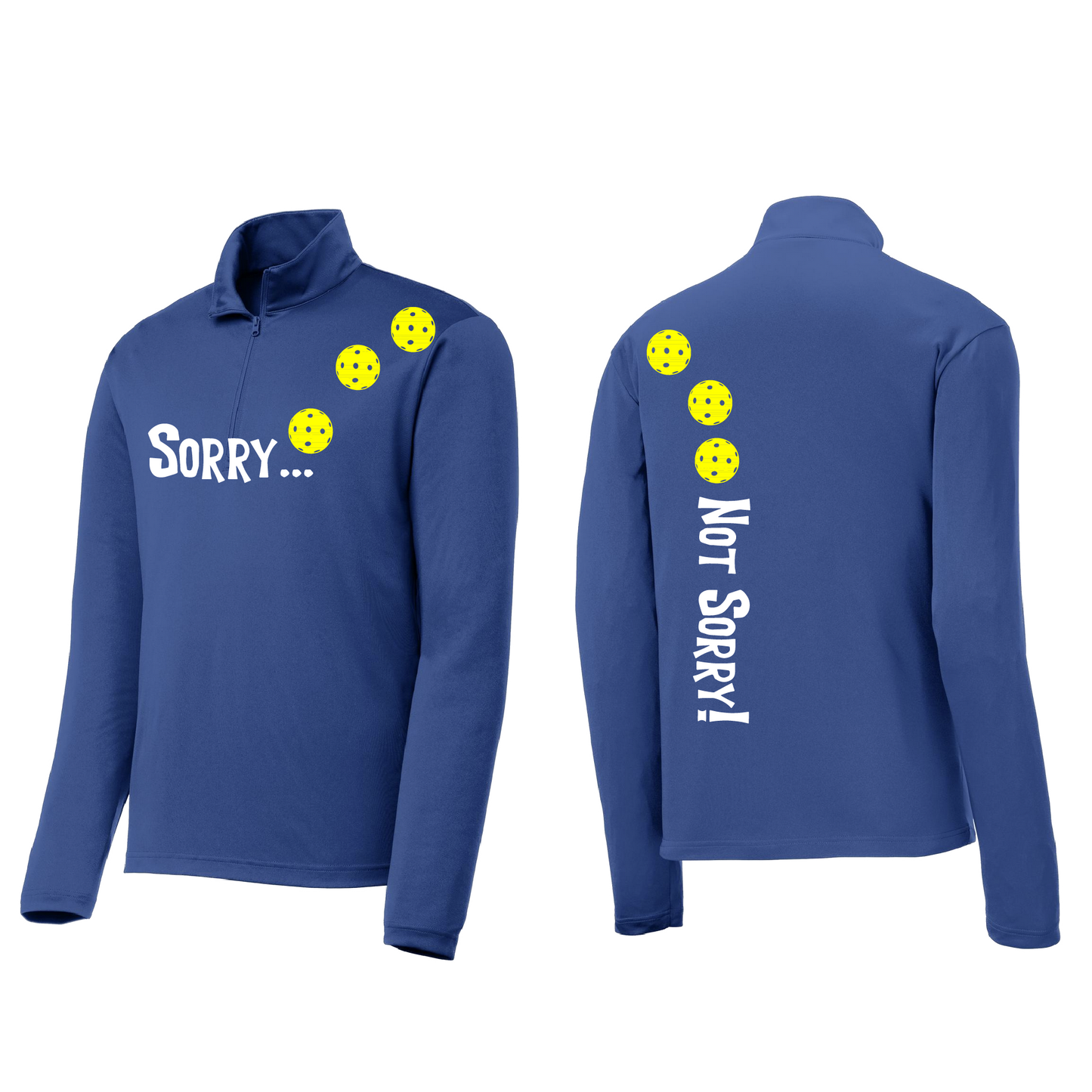 Sorry Not Sorry (Pickleballs Red White Yellow) | Men's 1/4 Zip Long Sleeve Pullover Athletic Shirt | 100% Polyester