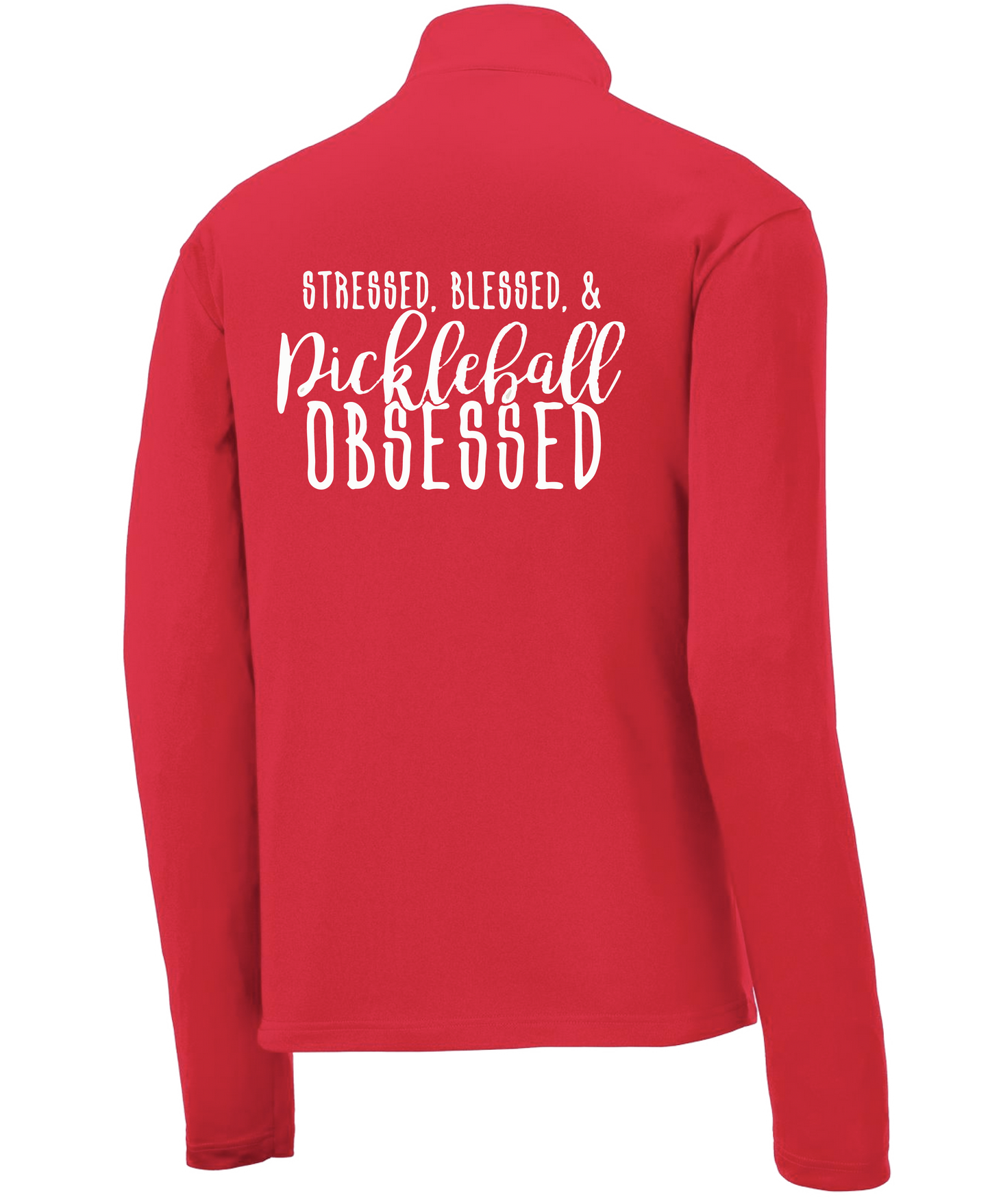 Stressed Blessed & Pickleball Obsessed | Men's 1/4 Zip Long Sleeve Pullover Athletic Shirt | 100% Polyester