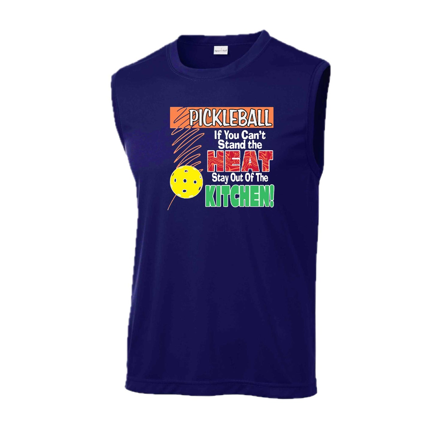Pickleball If You Can't Stand the Heat Stay Out of the Kitchen | Men's Sleeveless Athletic Pickleball Performance T-Shirt | 100% Polyester