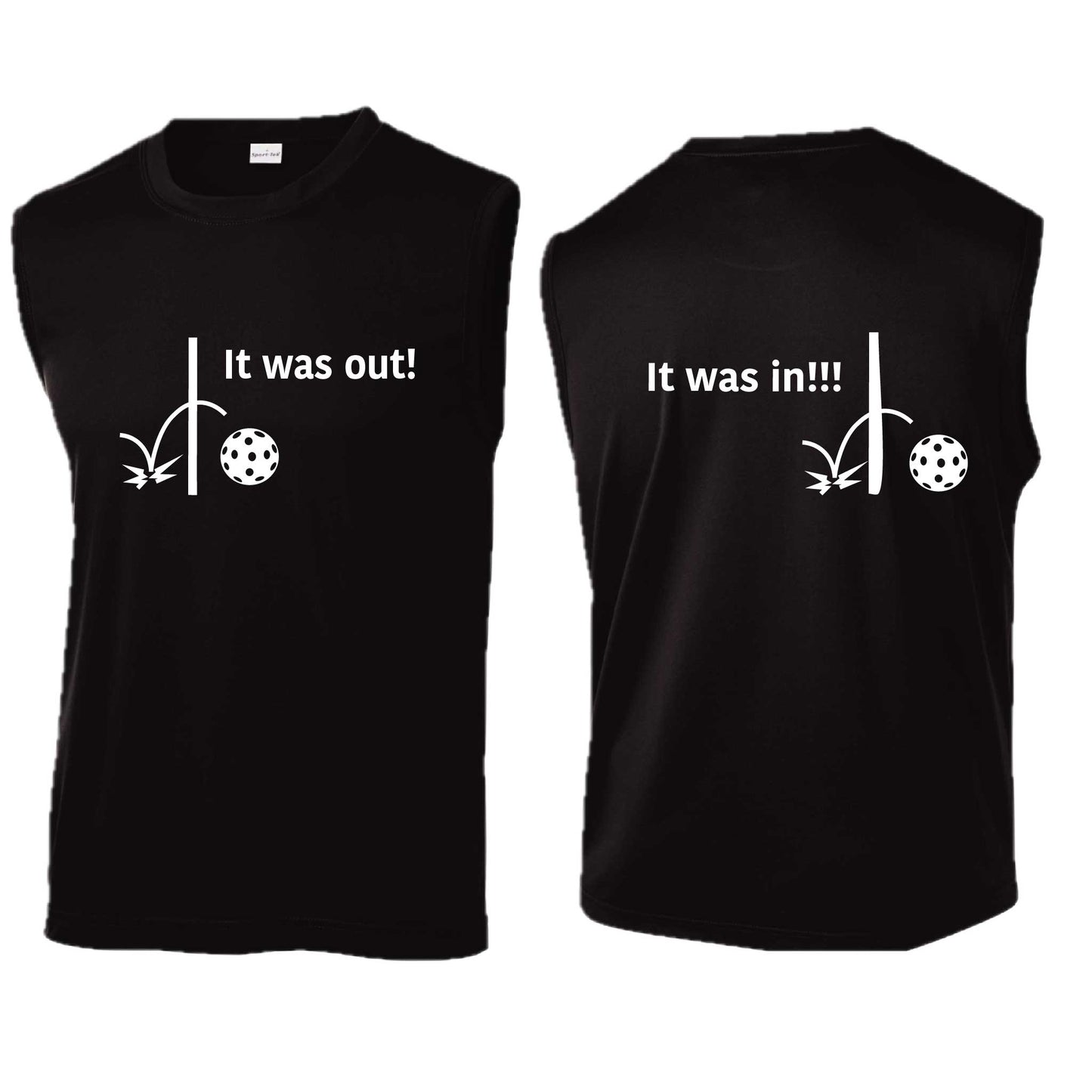 It Was Out! It Was In! (10 Custom Pickleball Colors) | Men's Sleeveless Athletic Performance T-Shirt | 100% Polyester