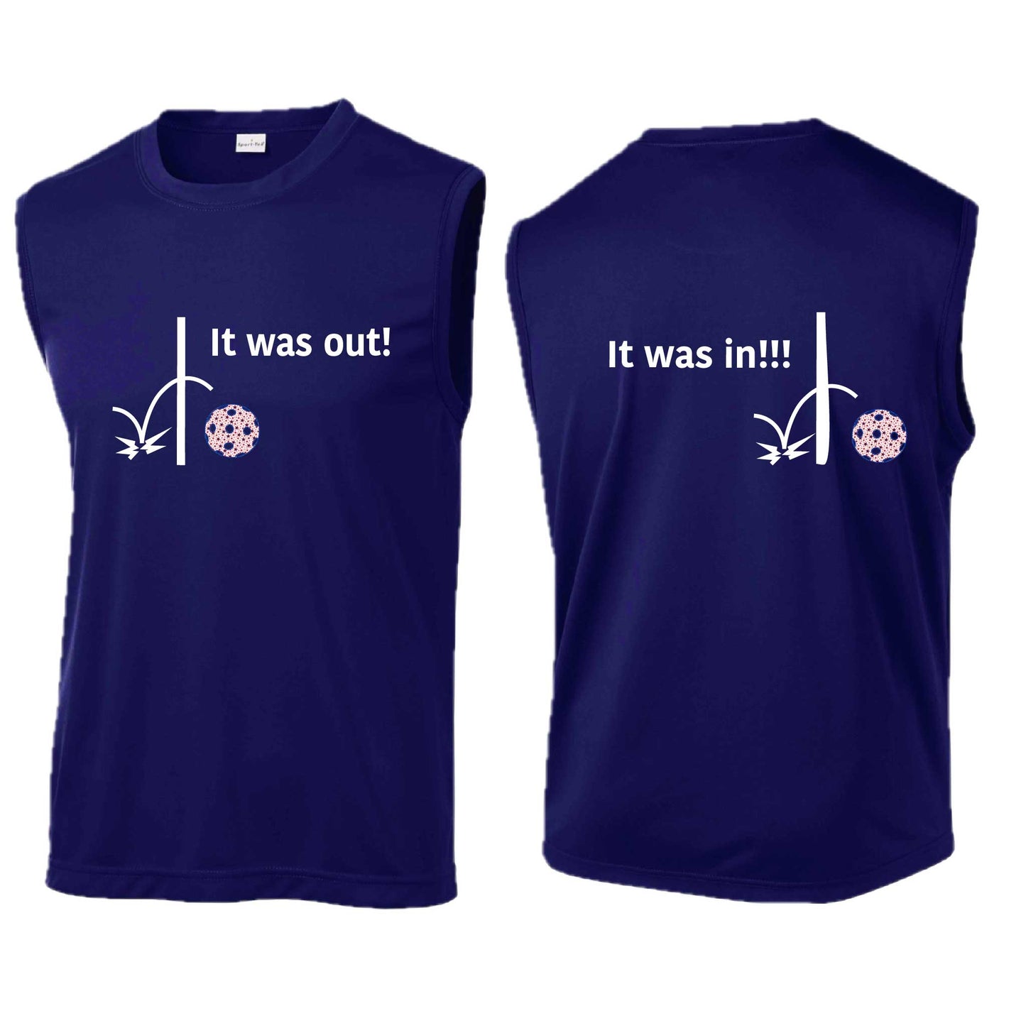 It Was Out! It Was In! (10 Custom Pickleball Colors) | Men's Sleeveless Athletic Performance T-Shirt | 100% Polyester