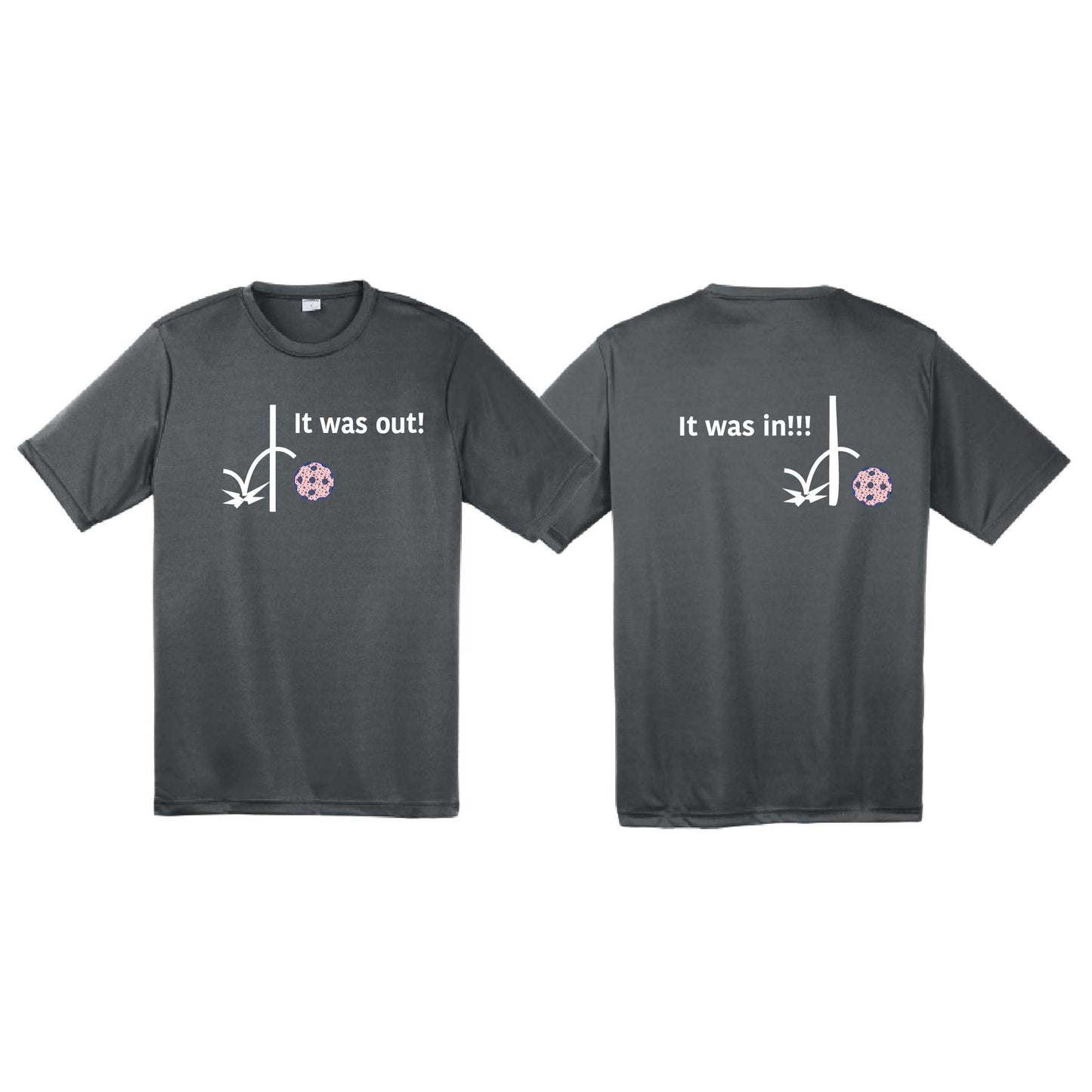 It Was Out! It Was In! (10 Custom Pickleball colors) | Men's Short Sleeve Athletic Performance T-Shirt | 100% Polyester