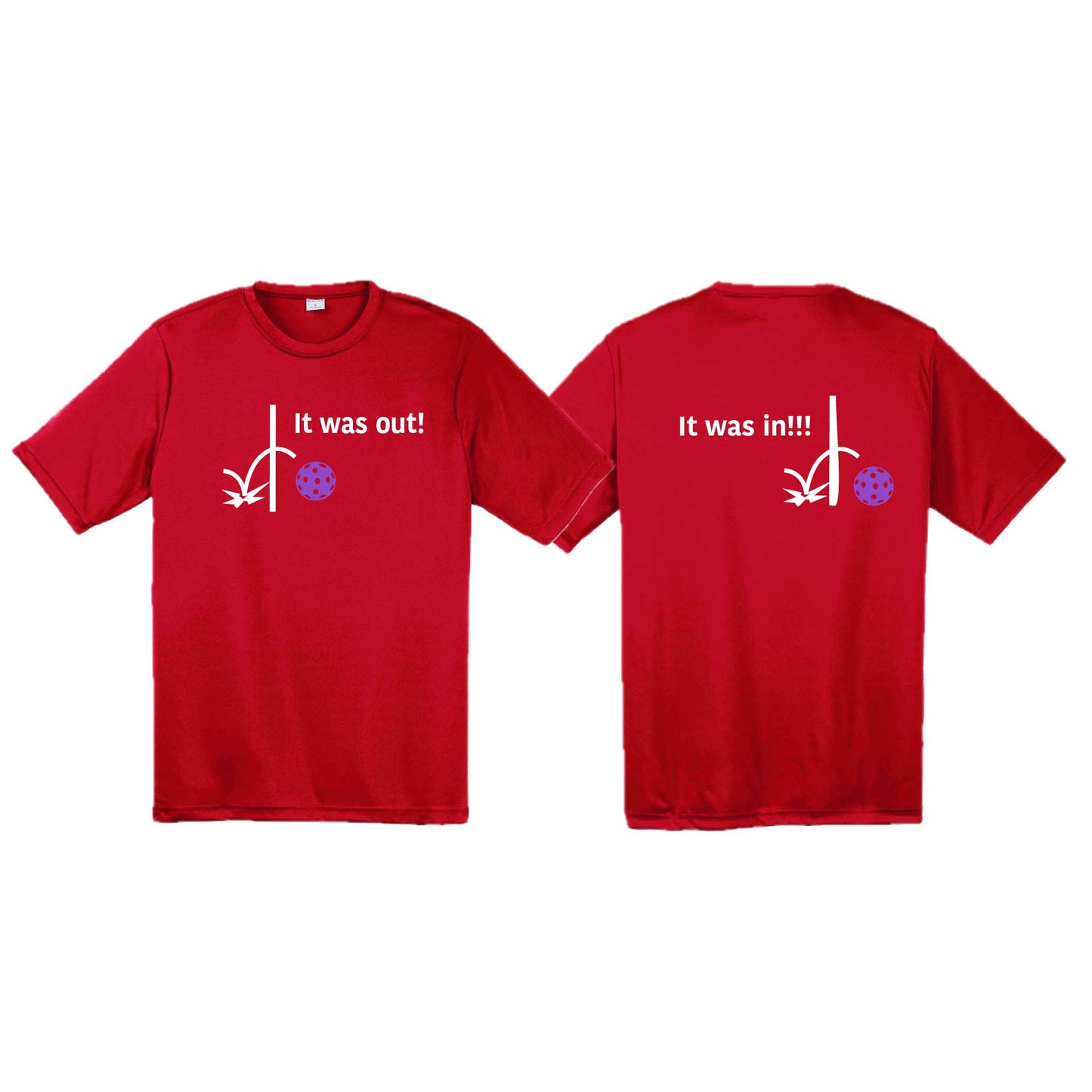 It Was Out! It Was In! (10 Custom Pickleball colors) | Men's Short Sleeve Athletic Performance T-Shirt | 100% Polyester
