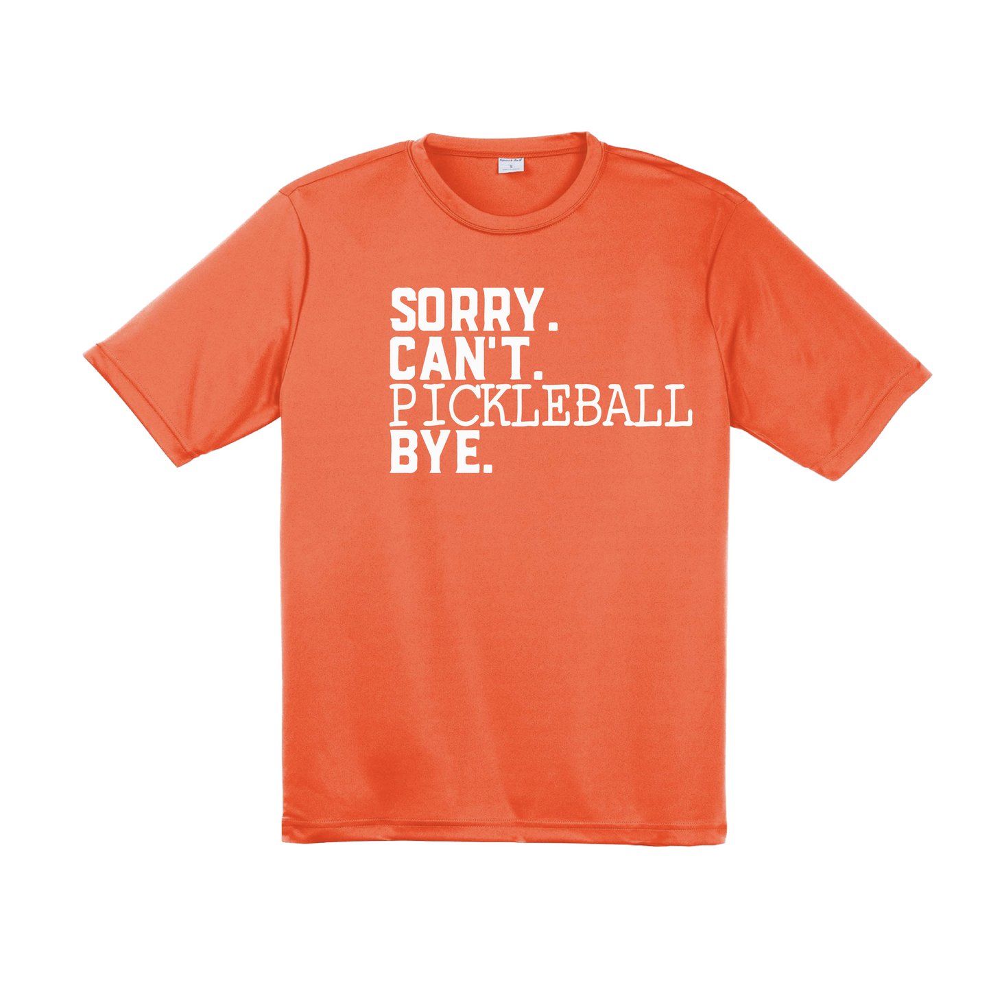 Sorry Can't Pickleball Bye | Men's Short Sleeve Athletic Shirt | 100% Polyester