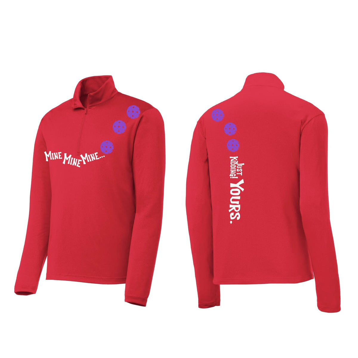Mine JK Yours (10 Custom Pickleball Colors) | Men's 1/4 Zip Long Sleeve Pullover Athletic Performance Shirt | 100% Polyester