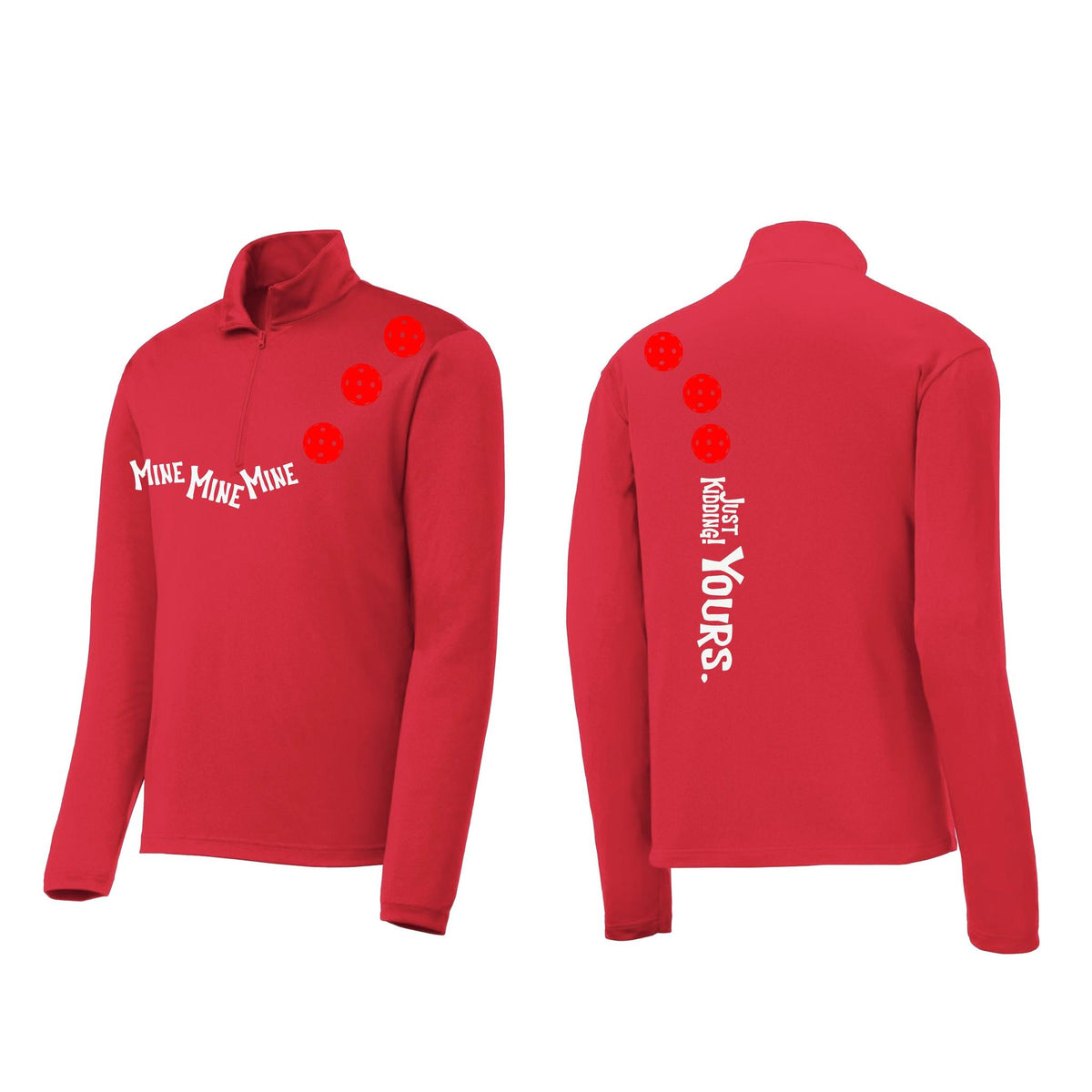 Mine JK Yours (10 Custom Pickleball Colors) | Men's 1/4 Zip Long Sleeve Pullover Athletic Performance Shirt | 100% Polyester