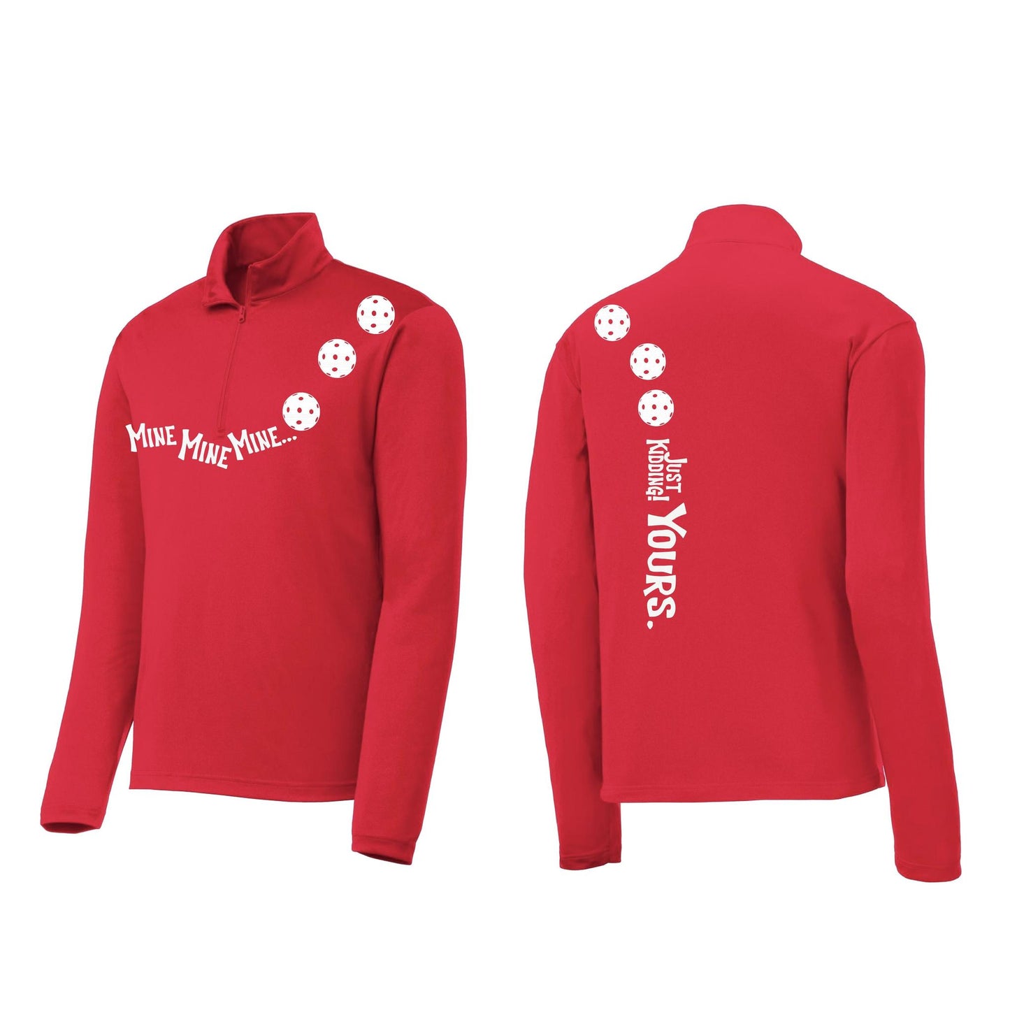 Mine JK Yours (10 Custom Pickleball Colors) | Men's 1/4 Zip Long Sleeve Pullover Athletic Performance Shirt | 100% Polyester
