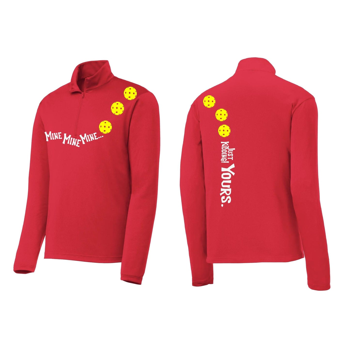 Mine JK Yours (10 Custom Pickleball Colors) | Men's 1/4 Zip Long Sleeve Pullover Athletic Performance Shirt | 100% Polyester