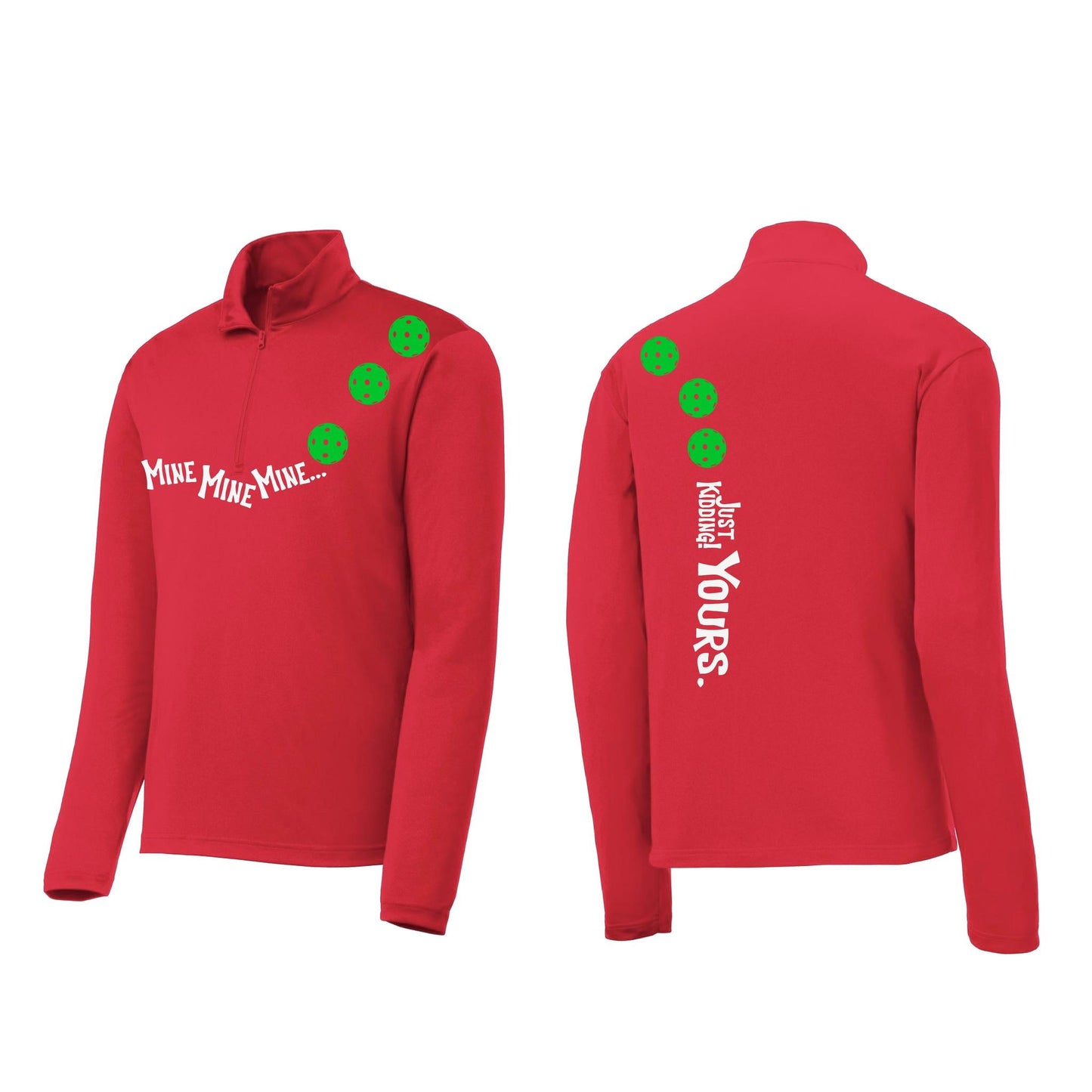 Mine JK Yours (10 Custom Pickleball Colors) | Men's 1/4 Zip Long Sleeve Pullover Athletic Performance Shirt | 100% Polyester