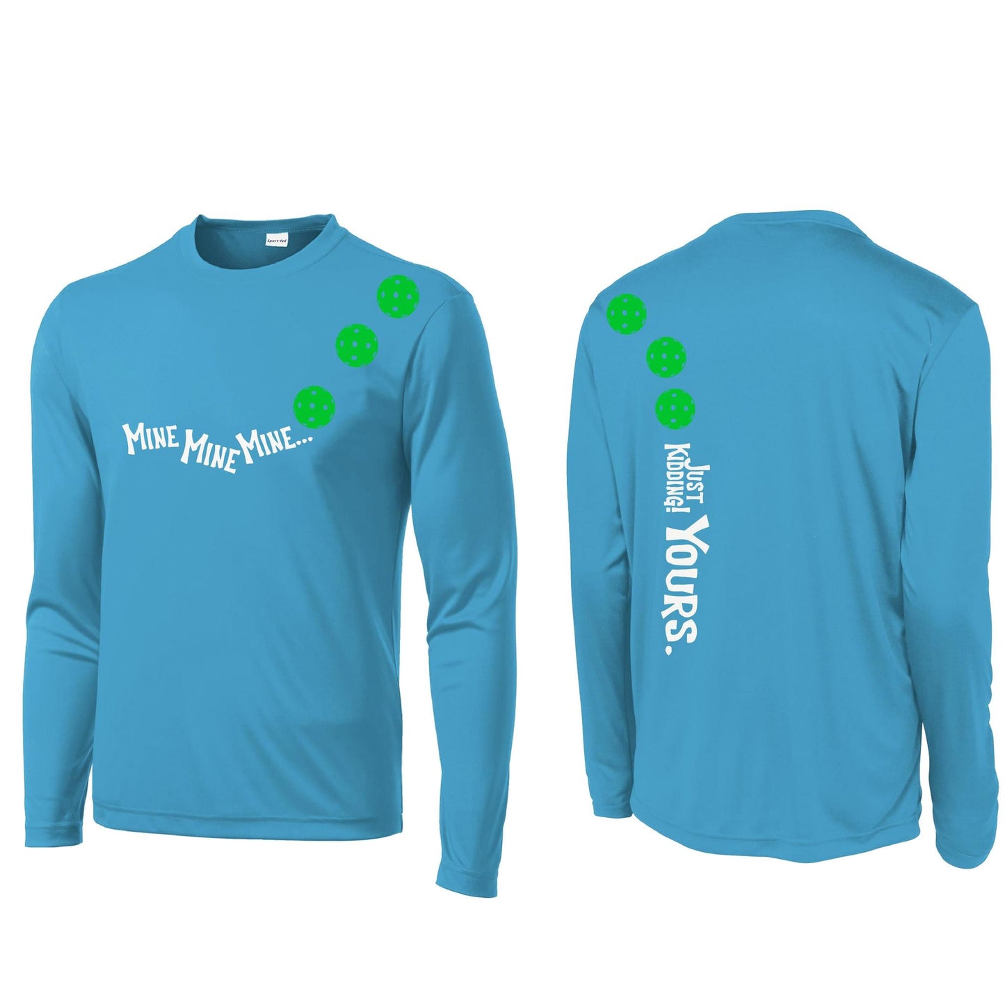 Mine JK Yours (10 Custom Pickleball Colors) | Men's Long Sleeve Athletic Performance T-Shirt | 100% Polyester