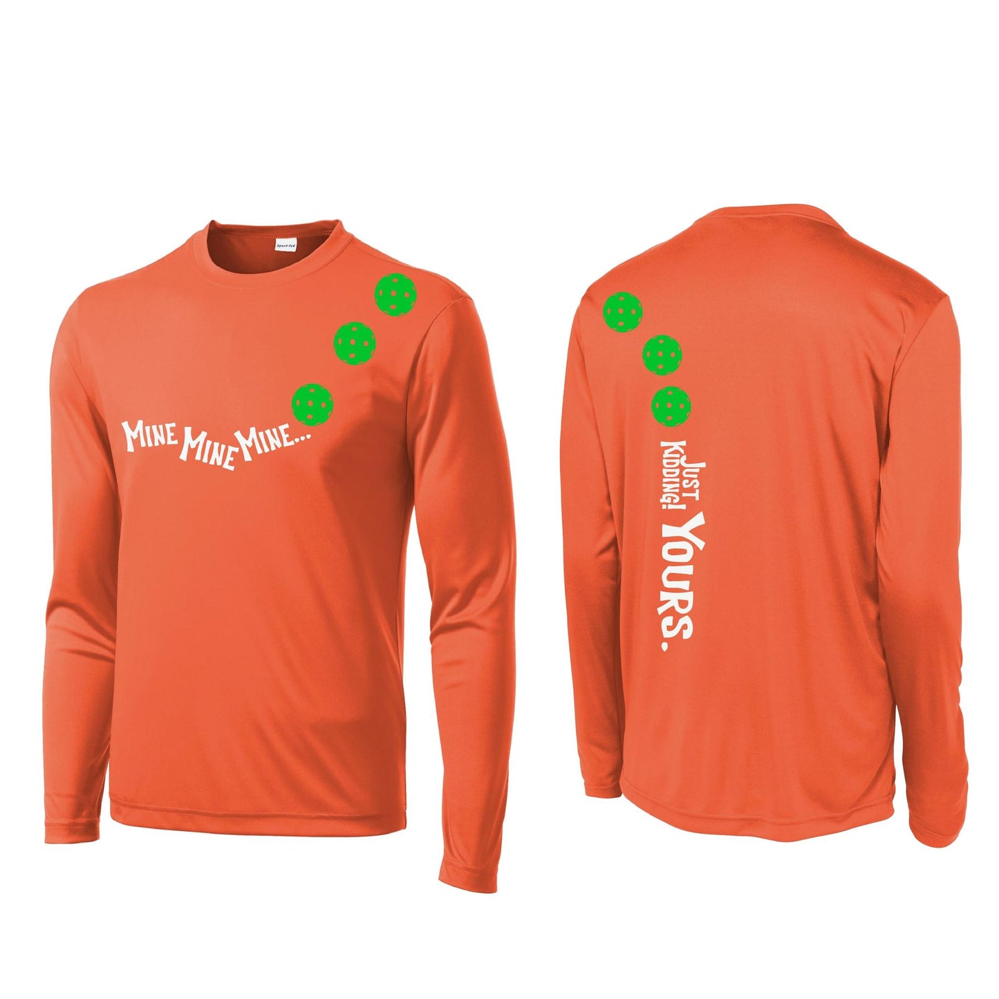Mine JK Yours (10 Custom Pickleball Colors) | Men's Long Sleeve Athletic Performance T-Shirt | 100% Polyester