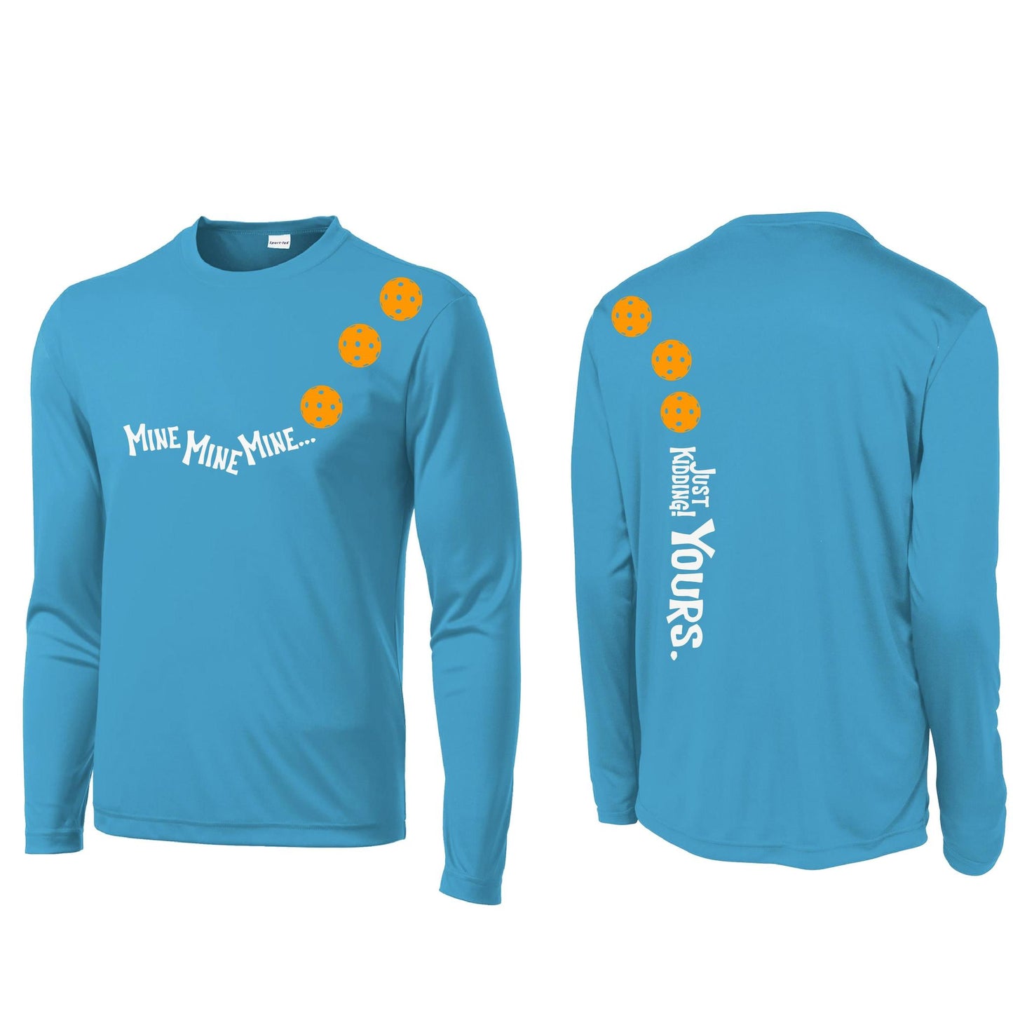 Mine JK Yours (10 Custom Pickleball Colors) | Men's Long Sleeve Athletic Performance T-Shirt | 100% Polyester