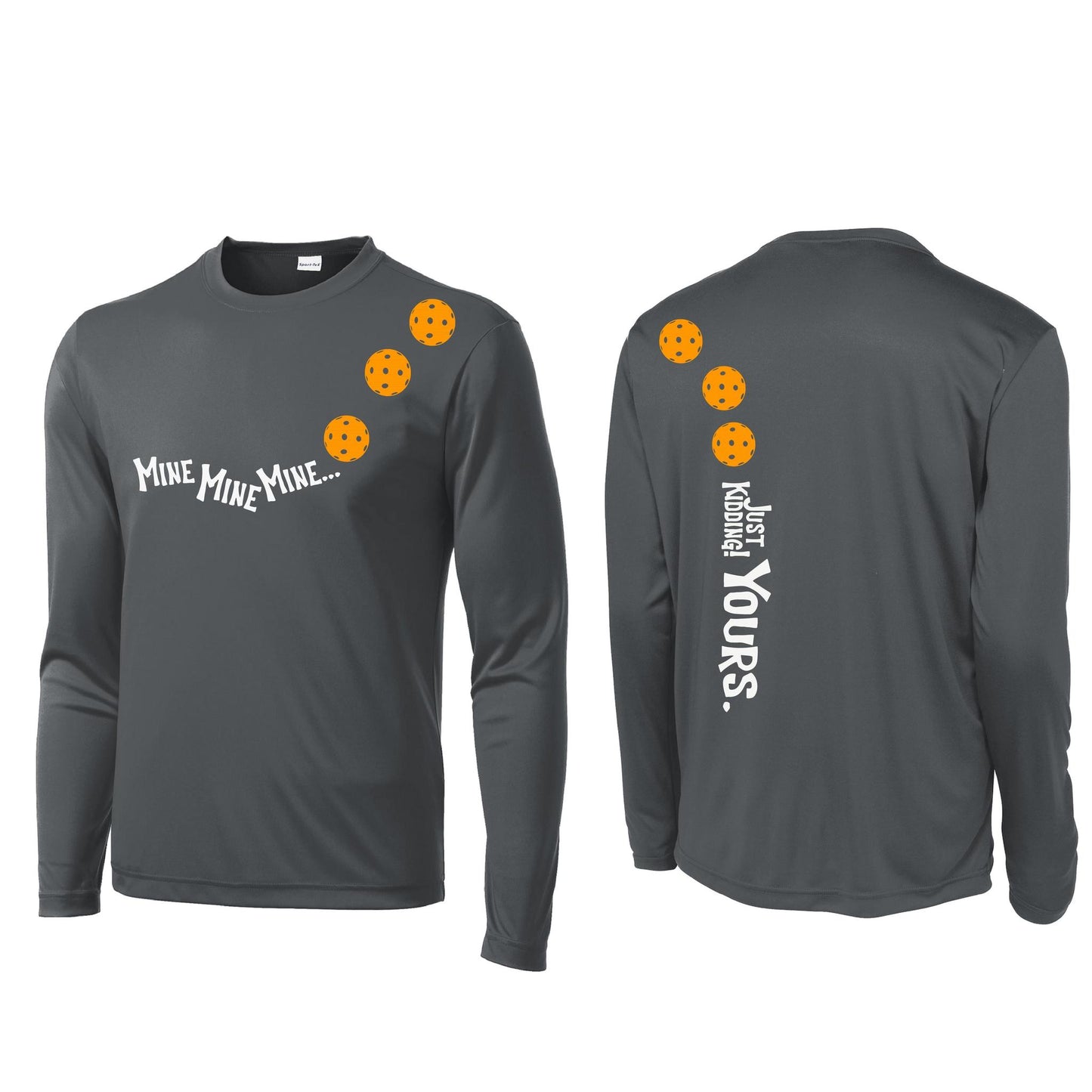 Mine JK Yours (10 Custom Pickleball Colors) | Men's Long Sleeve Athletic Performance T-Shirt | 100% Polyester
