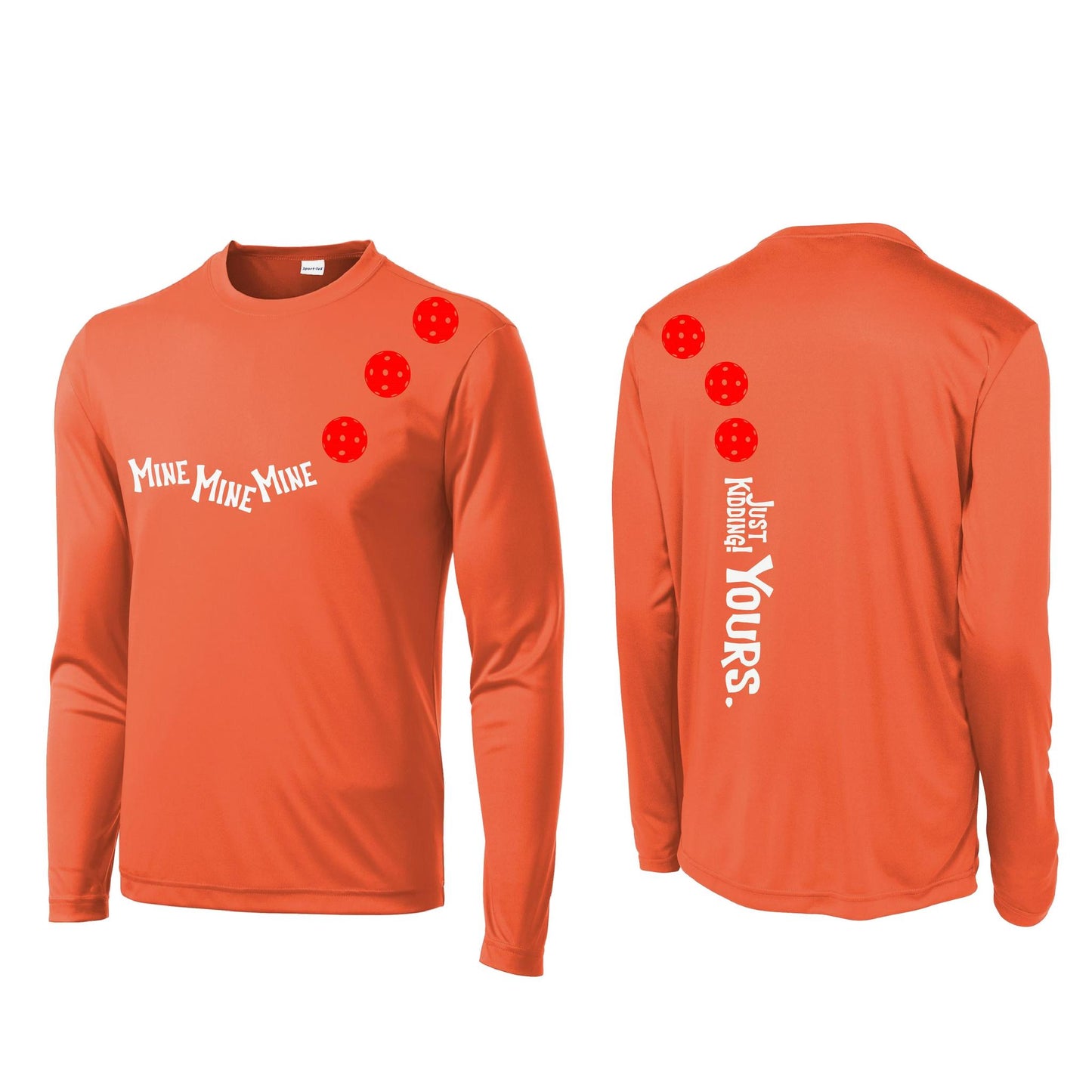 Mine JK Yours (10 Custom Pickleball Colors) | Men's Long Sleeve Athletic Performance T-Shirt | 100% Polyester