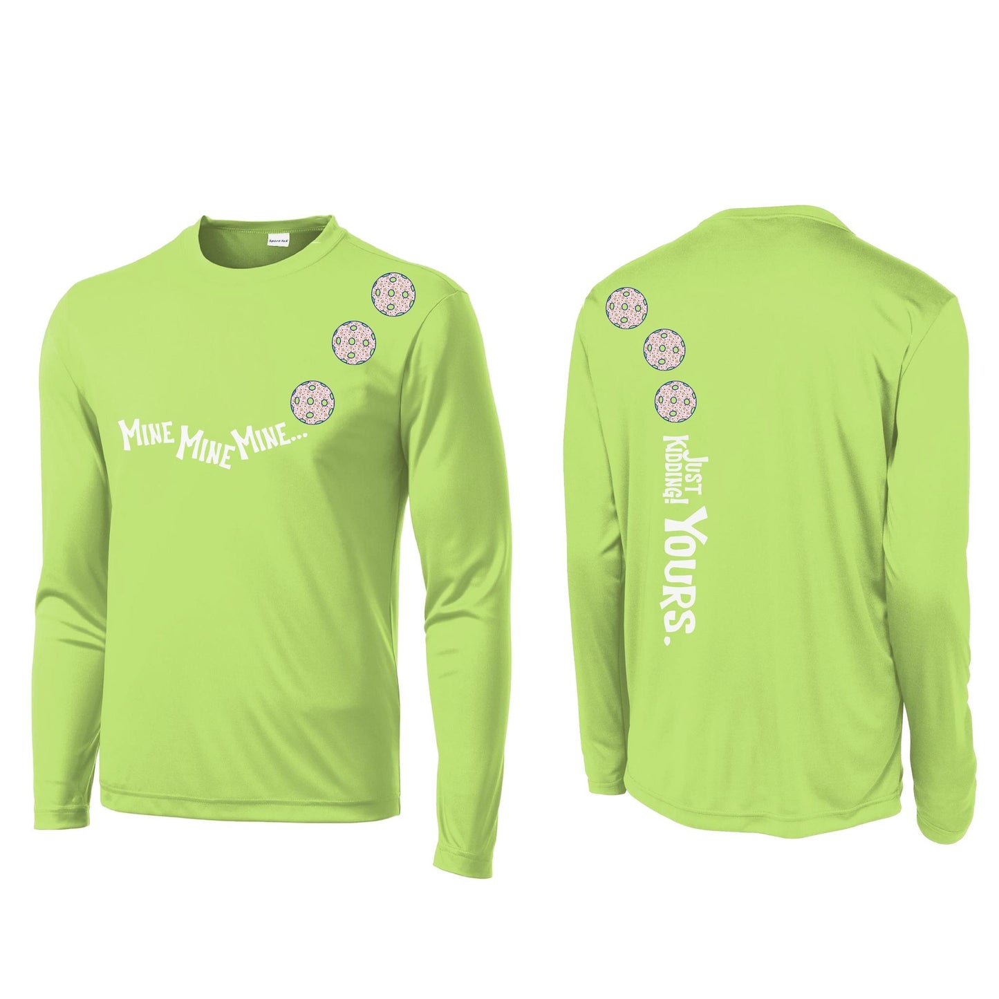Mine JK Yours (10 Custom Pickleball Colors) | Men's Long Sleeve Athletic Performance T-Shirt | 100% Polyester