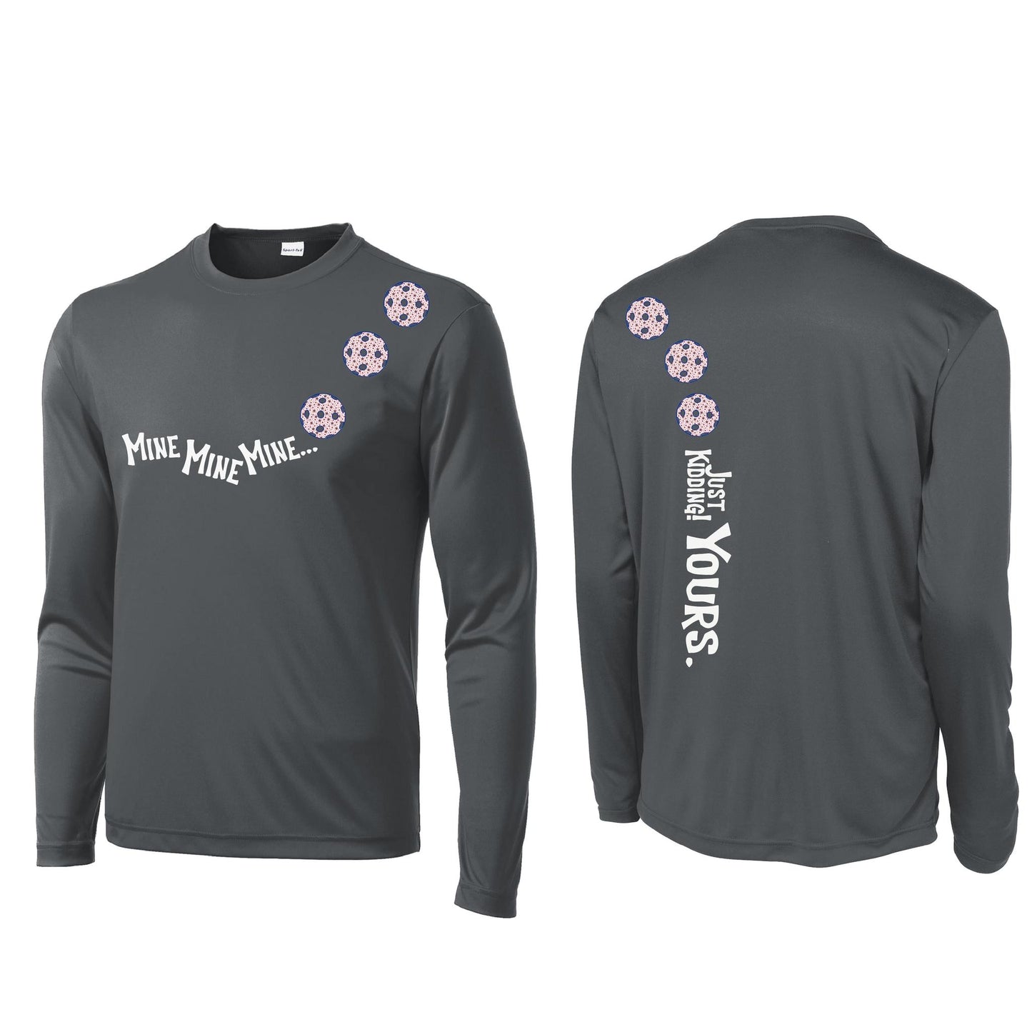 Mine JK Yours (10 Custom Pickleball Colors) | Men's Long Sleeve Athletic Performance T-Shirt | 100% Polyester