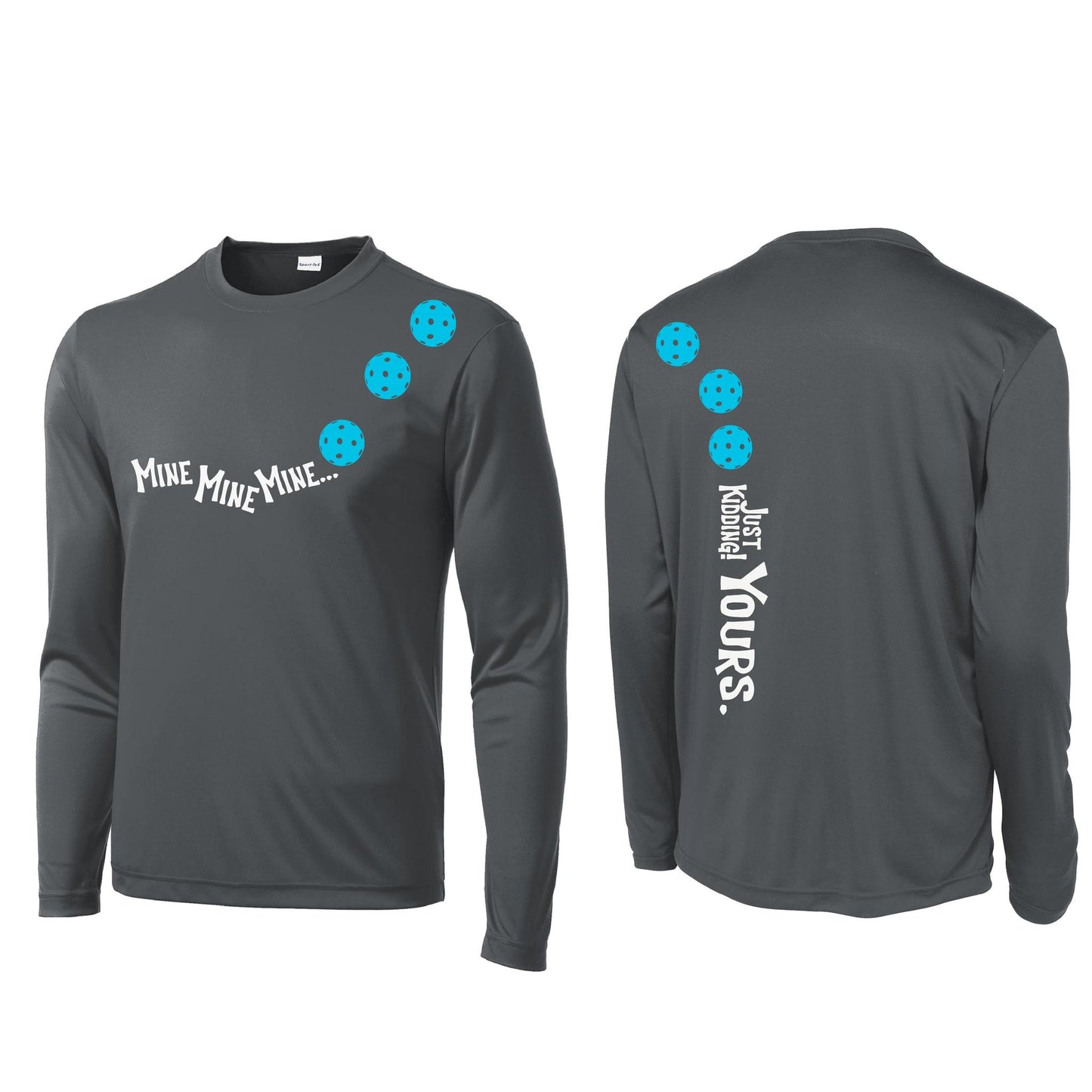 Mine JK Yours (10 Custom Pickleball Colors) | Men's Long Sleeve Athletic Performance T-Shirt | 100% Polyester