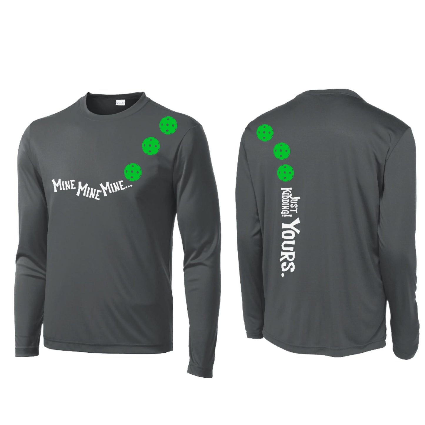 Mine JK Yours (10 Custom Pickleball Colors) | Men's Long Sleeve Athletic Performance T-Shirt | 100% Polyester