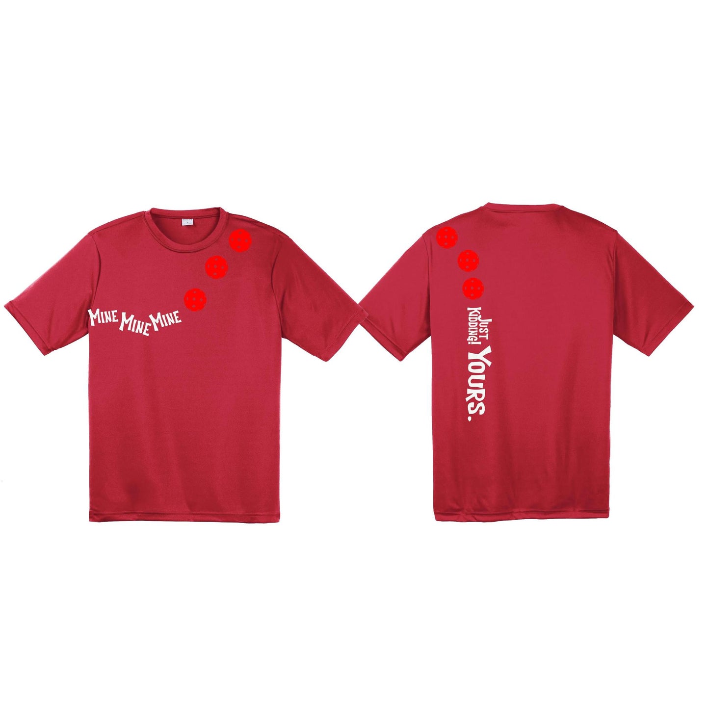 Mine JK Yours (10 Custom Pickleball Colors) | Men's Short Sleeve Athletic Performance T-Shirt | 100% Polyester