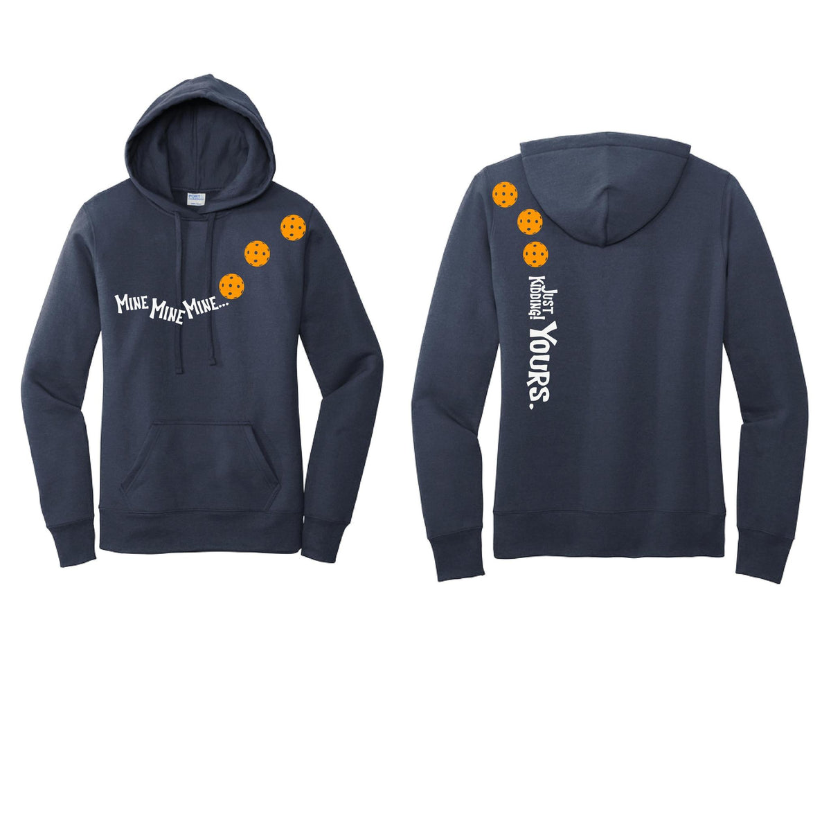 Mine JK Yours (10 Custom Pickleball Colors) | Women’s Fitted Hoodie Pickleball Sweatshirt | 50% Cotton 50% Poly Fleece