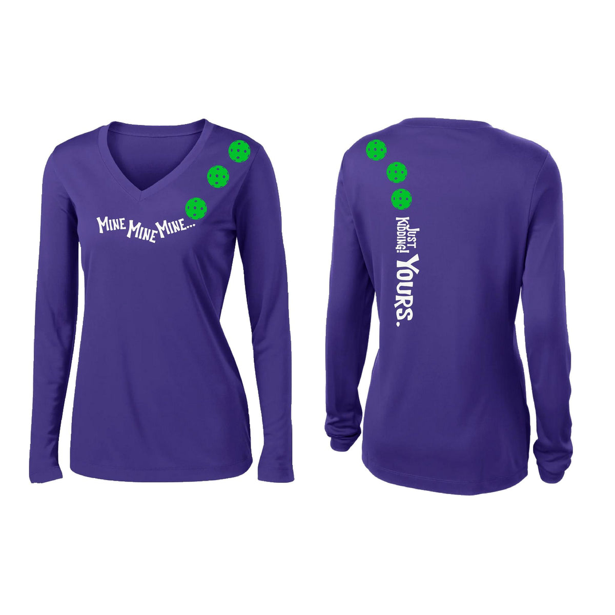Mine JK Yours (10 Custom Pickleball Colors) | Women’s Long Sleeve V-Neck Pickleball Performance T-Shirt | 100% Polyester