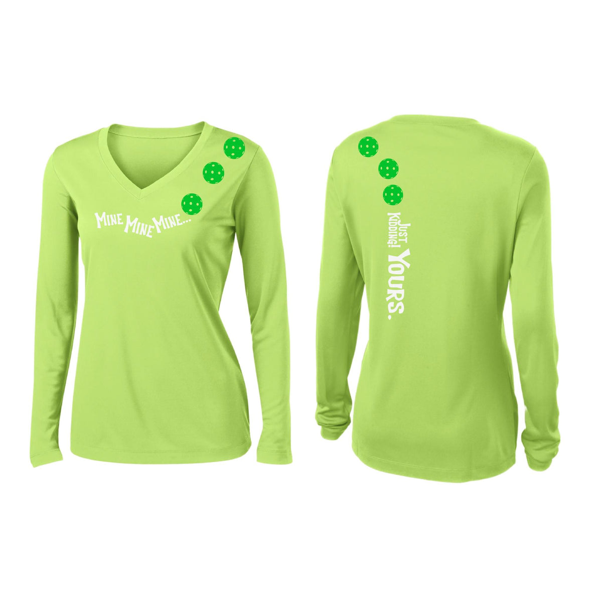 Mine JK Yours (10 Custom Pickleball Colors) | Women’s Long Sleeve V-Neck Pickleball Performance T-Shirt | 100% Polyester