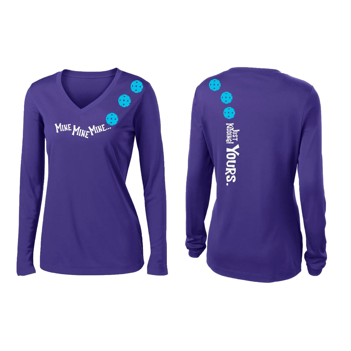 Mine JK Yours (10 Custom Pickleball Colors) | Women’s Long Sleeve V-Neck Pickleball Performance T-Shirt | 100% Polyester